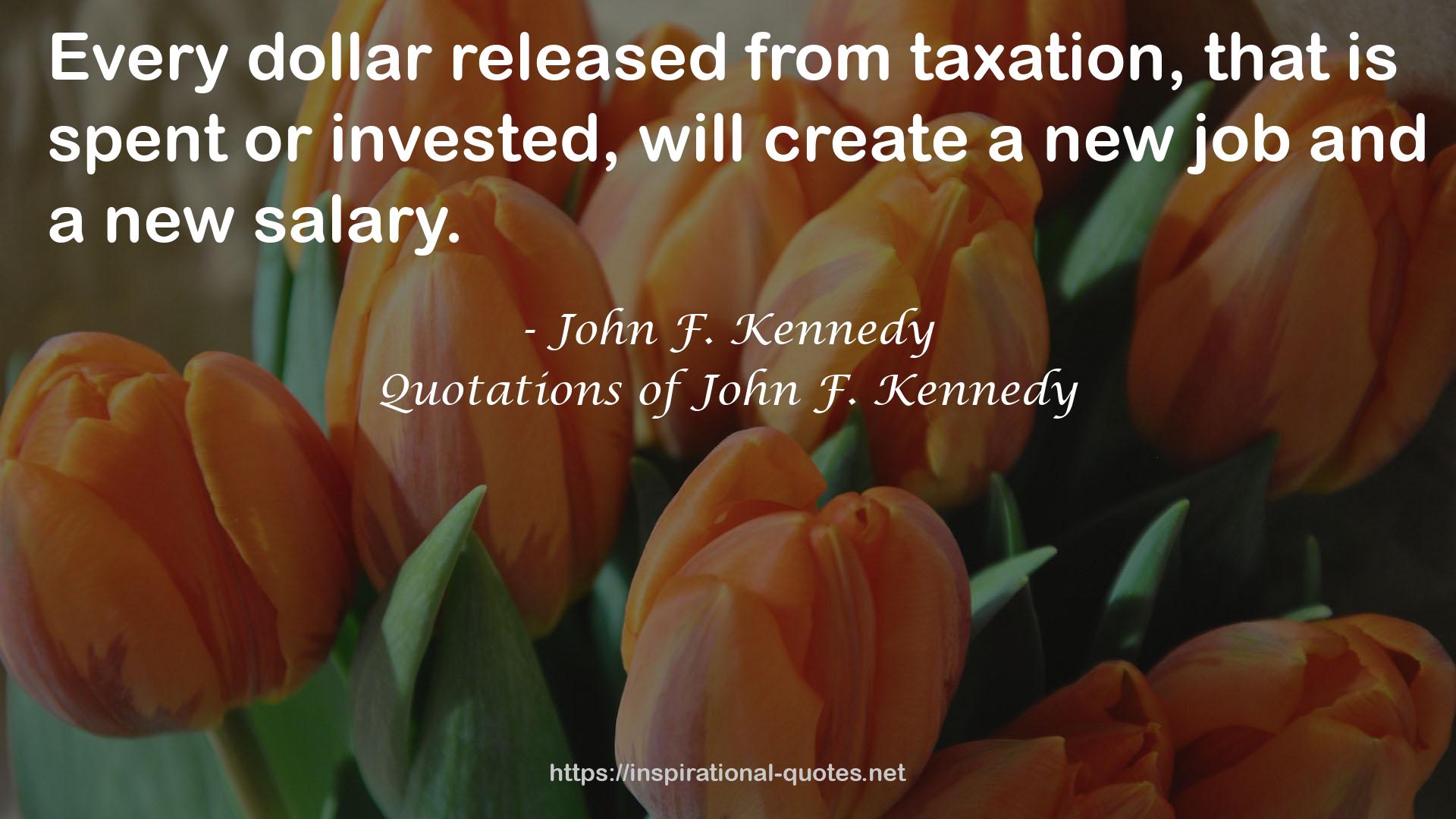 Quotations of John F. Kennedy QUOTES