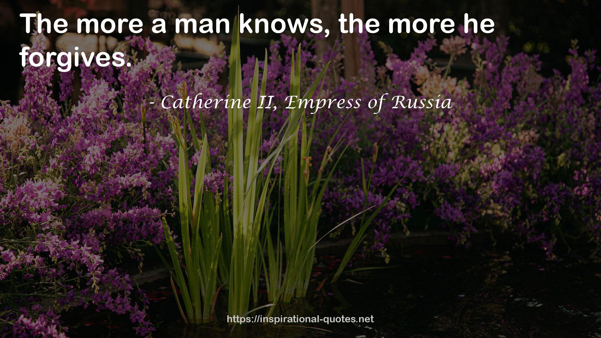 Catherine II, Empress of Russia QUOTES