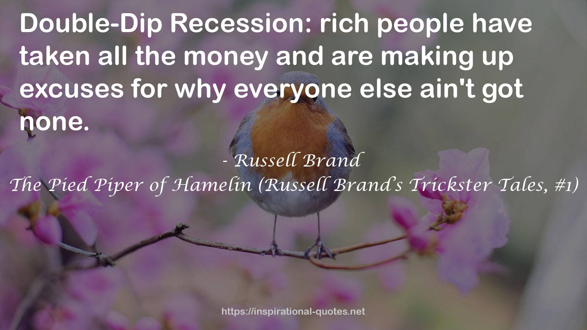 The Pied Piper of Hamelin (Russell Brand’s Trickster Tales, #1) QUOTES