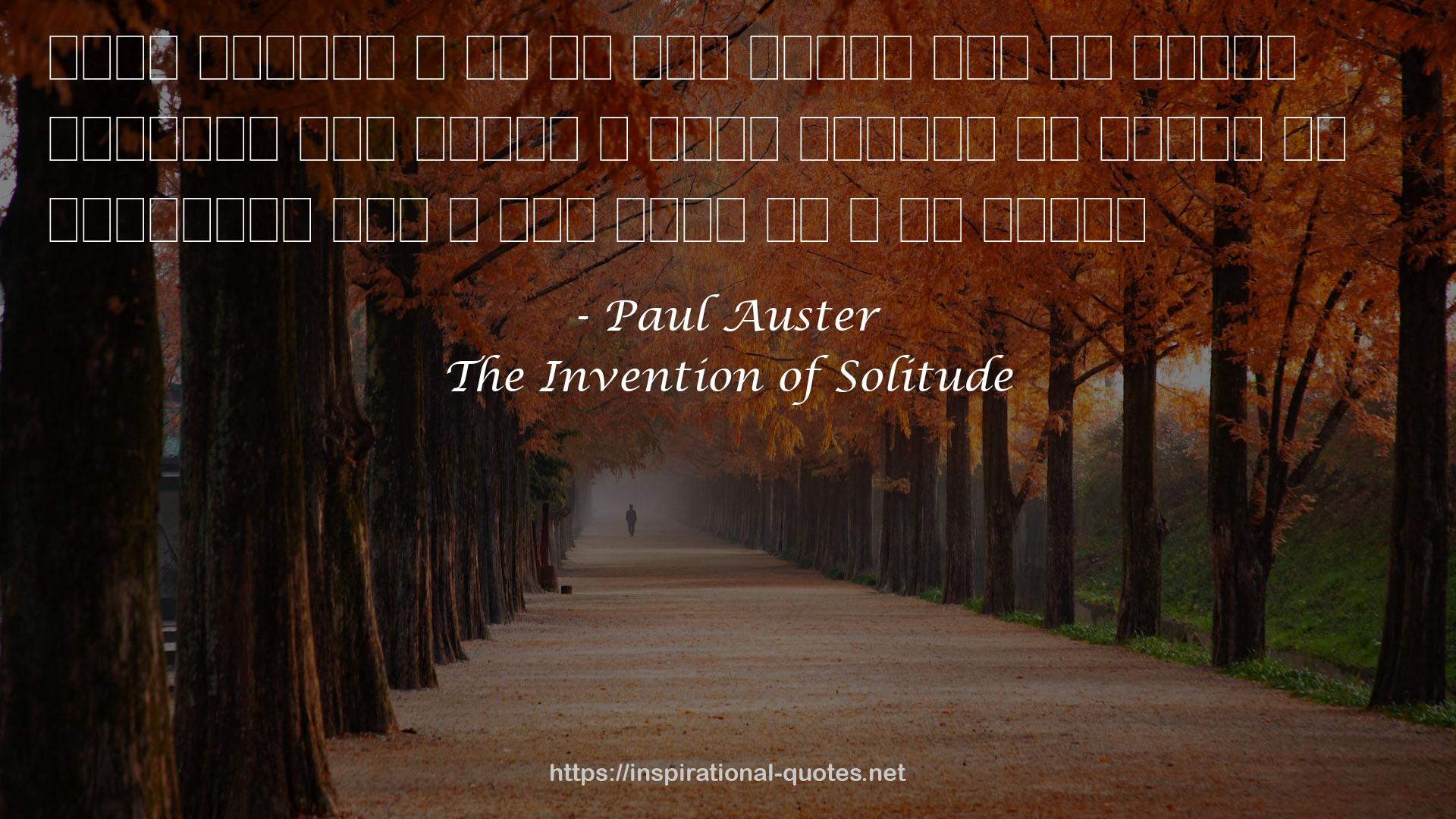 The Invention of Solitude QUOTES