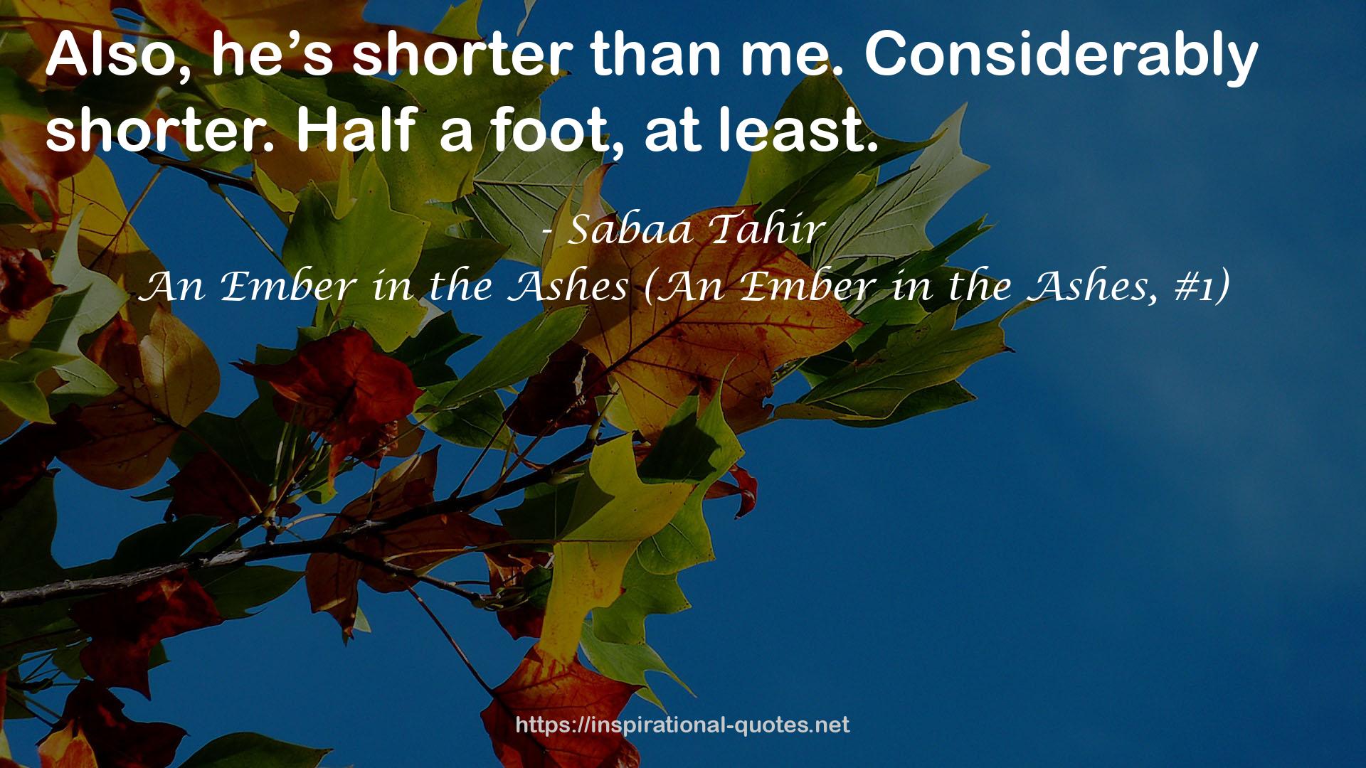 An Ember in the Ashes (An Ember in the Ashes, #1) QUOTES