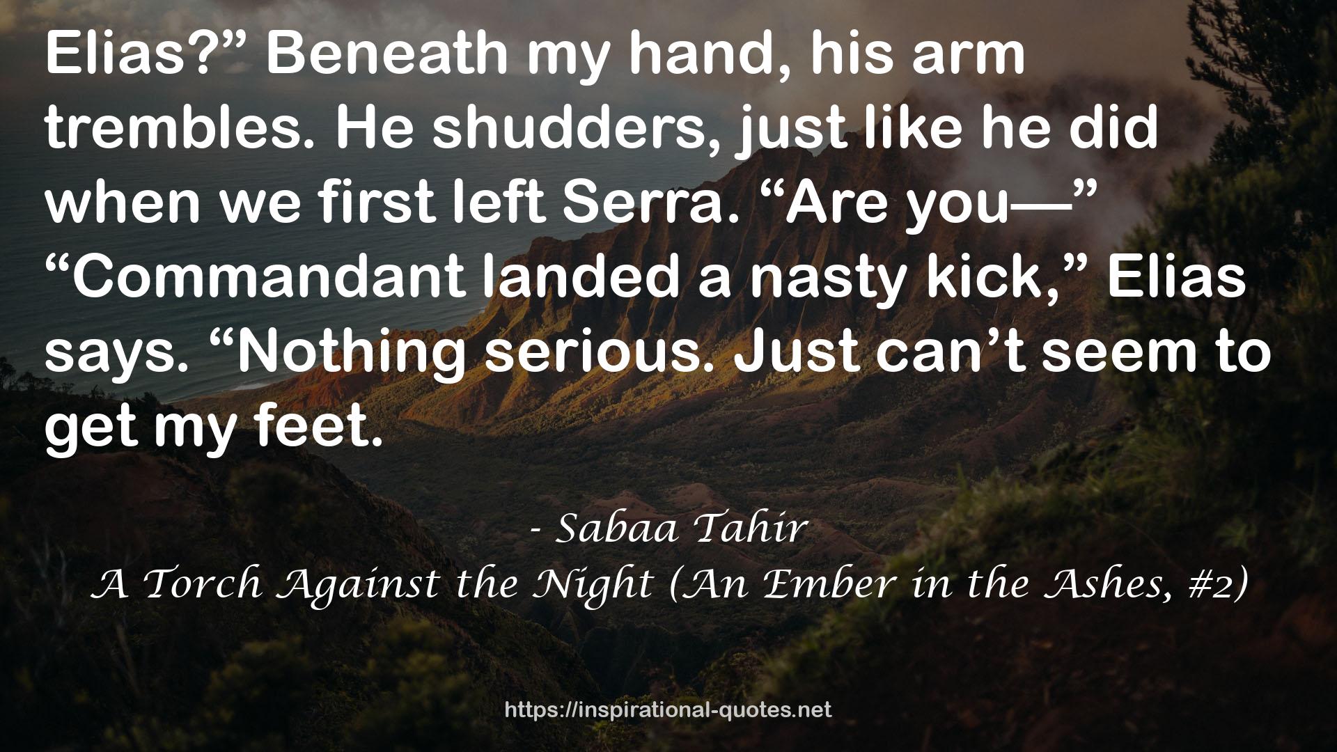 A Torch Against the Night (An Ember in the Ashes, #2) QUOTES