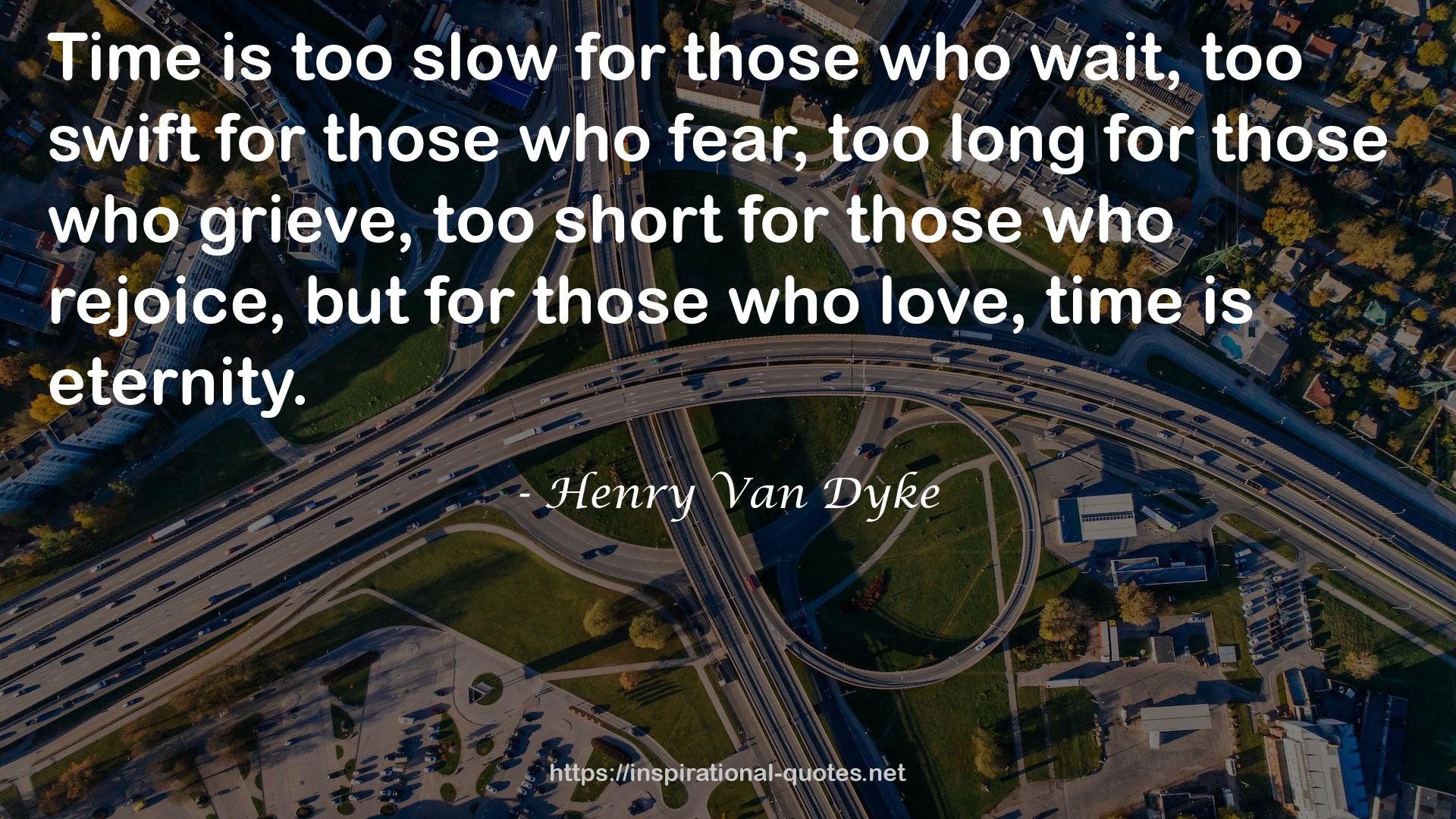 Henry Van Dyke QUOTES