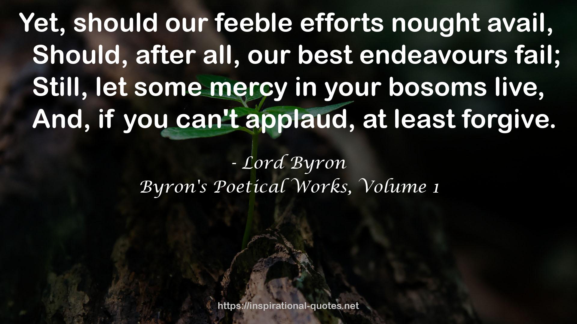 Byron's Poetical Works, Volume 1 QUOTES