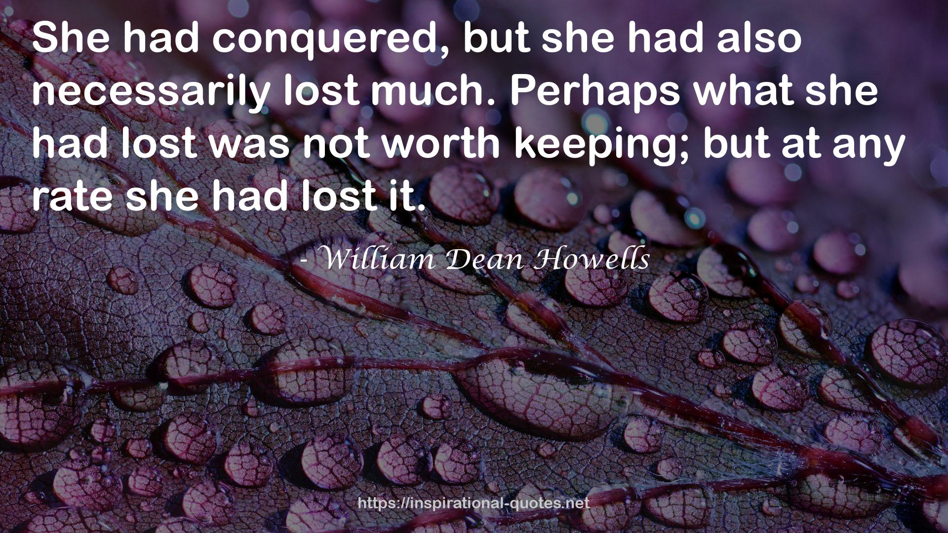 William Dean Howells QUOTES