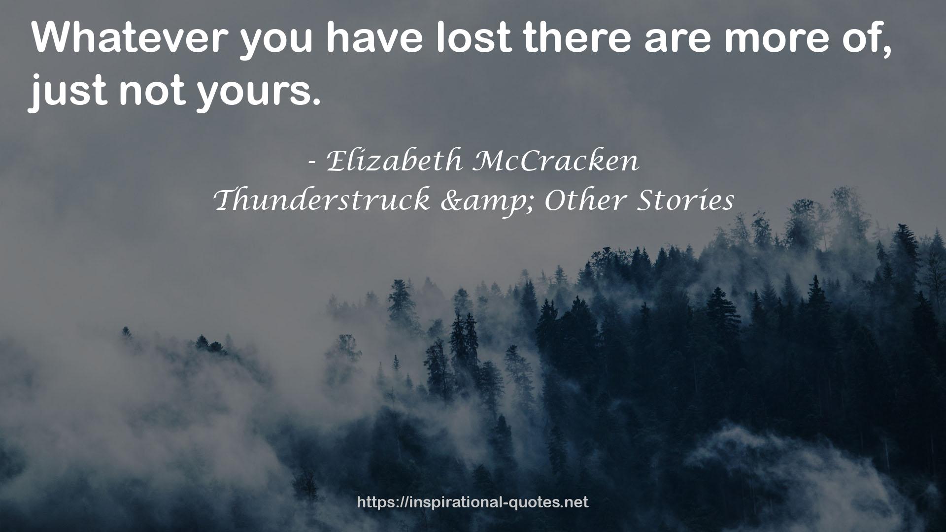 Thunderstruck & Other Stories QUOTES