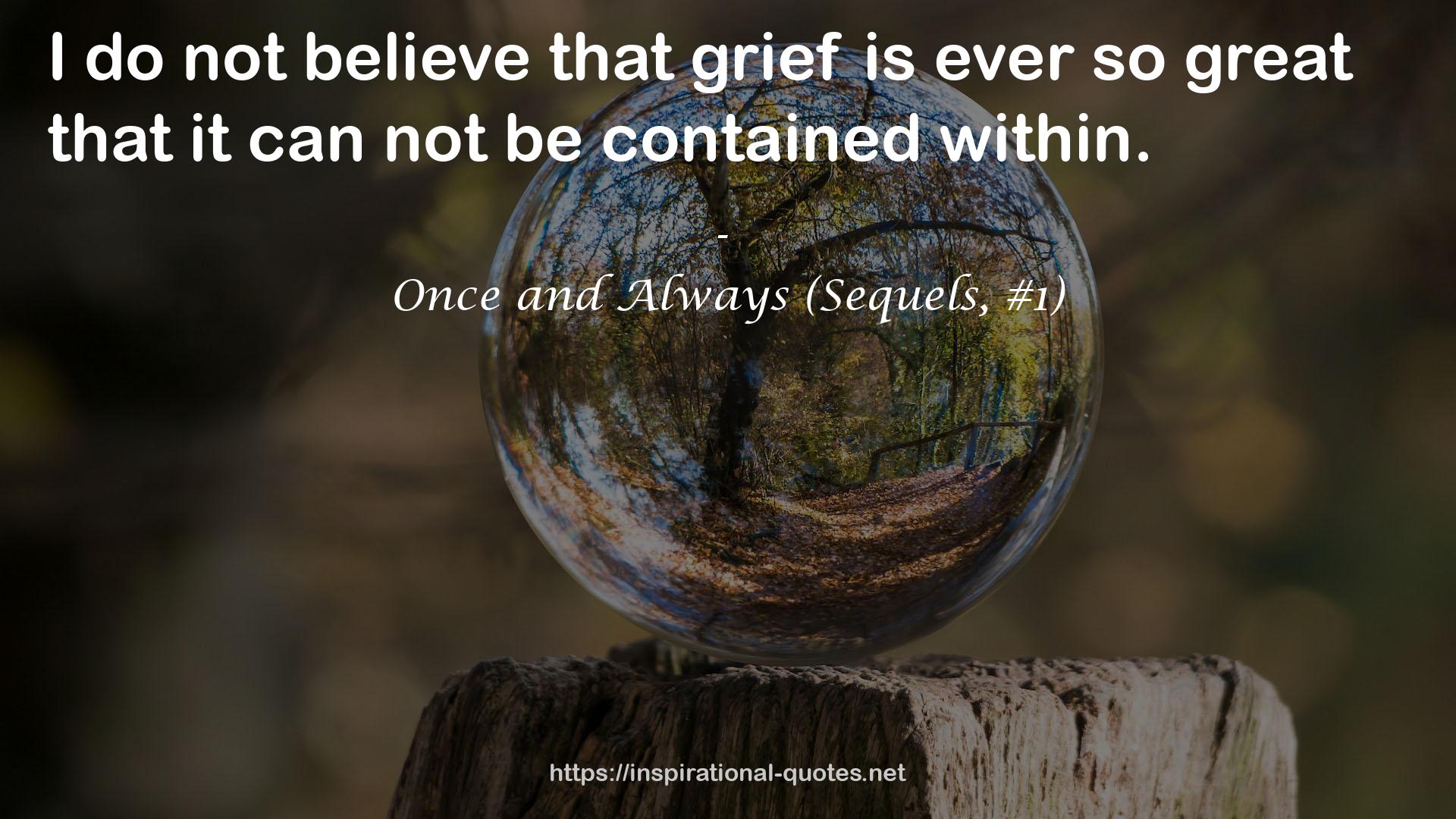 Once and Always (Sequels, #1) QUOTES