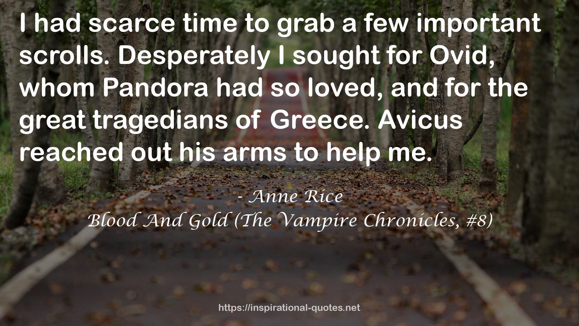 Blood And Gold (The Vampire Chronicles, #8) QUOTES