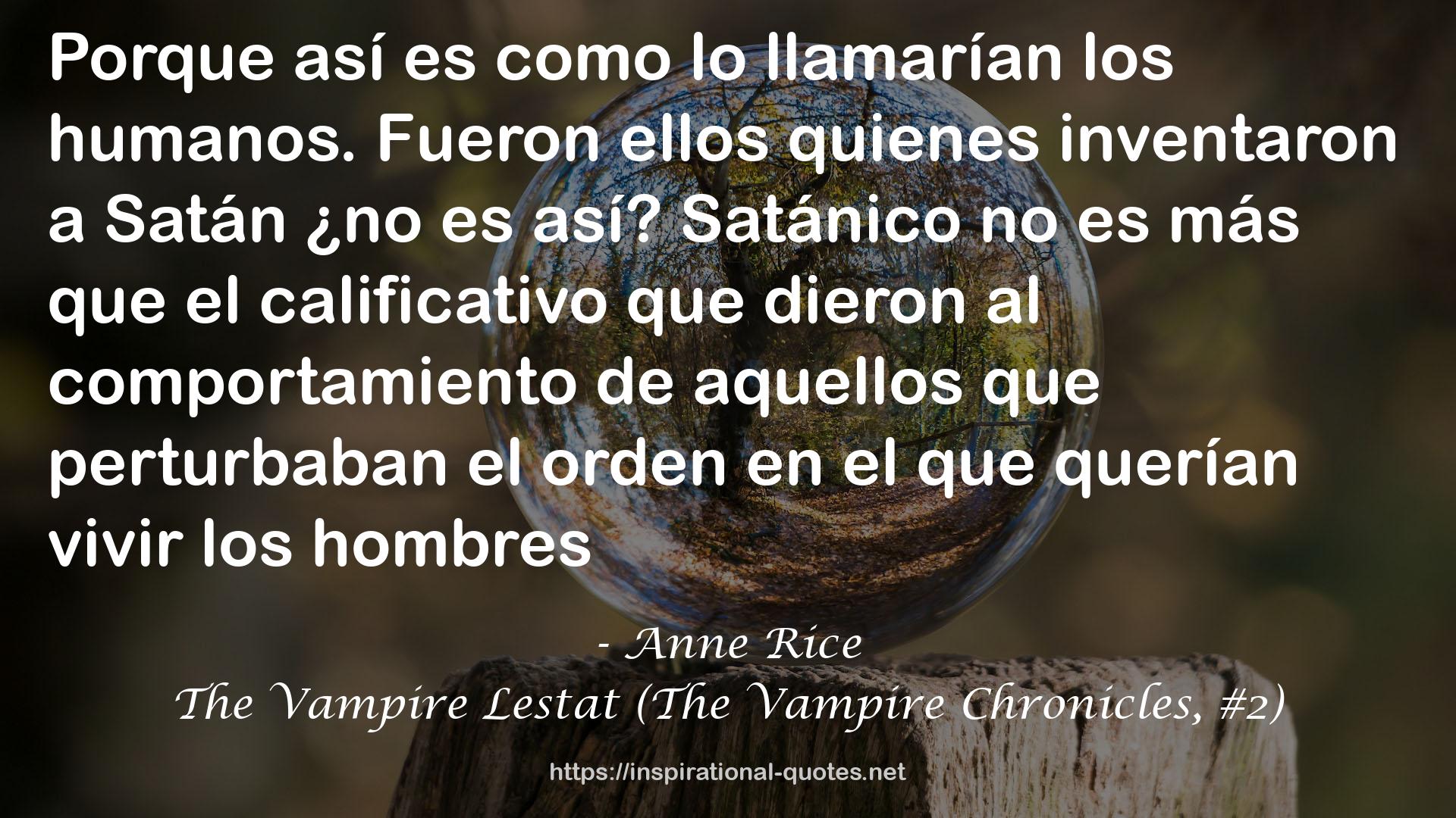 The Vampire Lestat (The Vampire Chronicles, #2) QUOTES