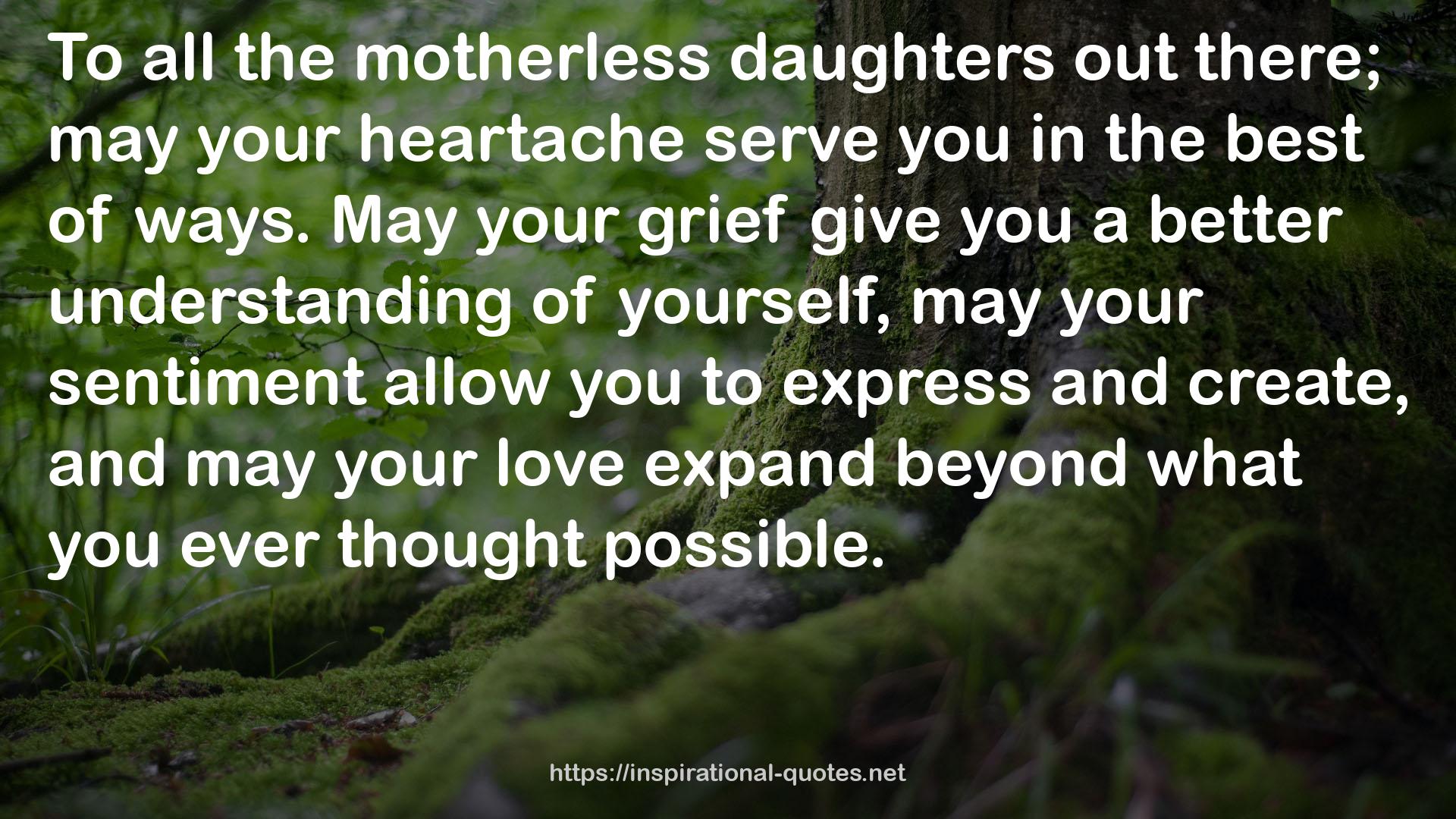 all the motherless daughters  QUOTES
