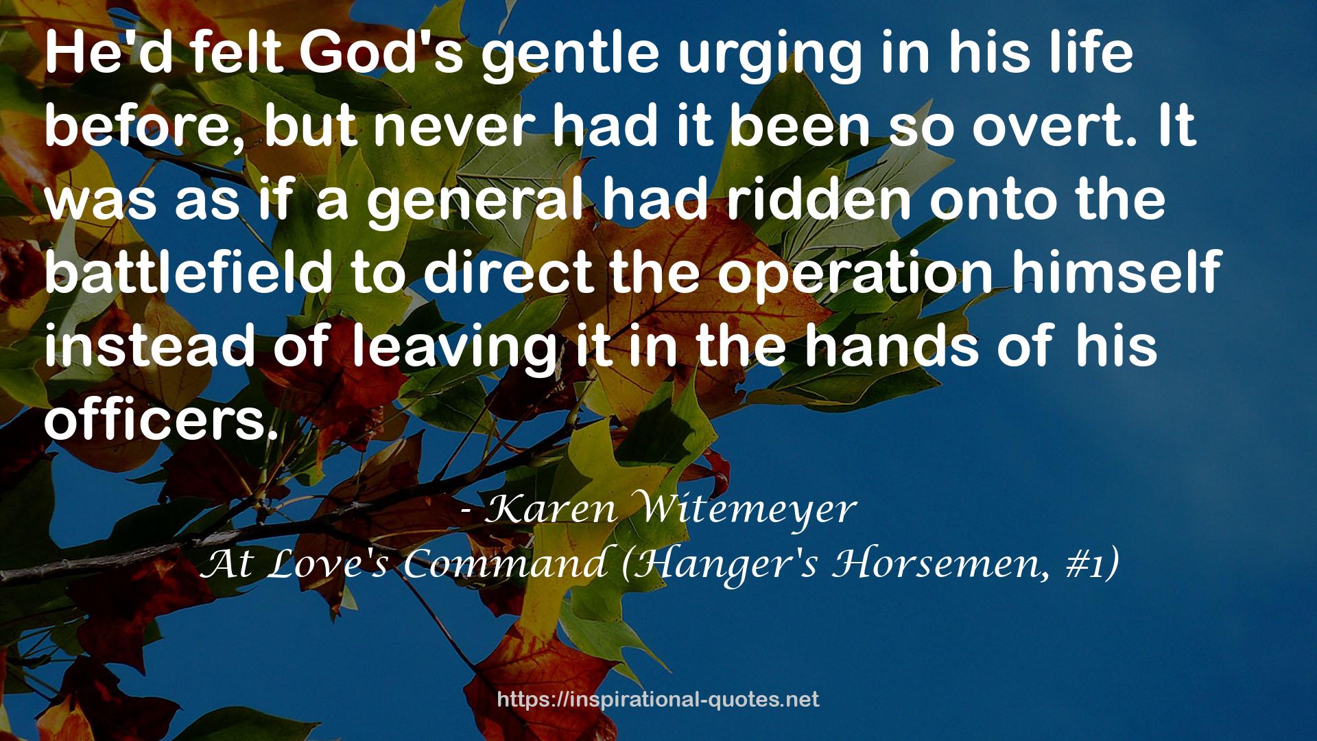 At Love's Command (Hanger's Horsemen, #1) QUOTES