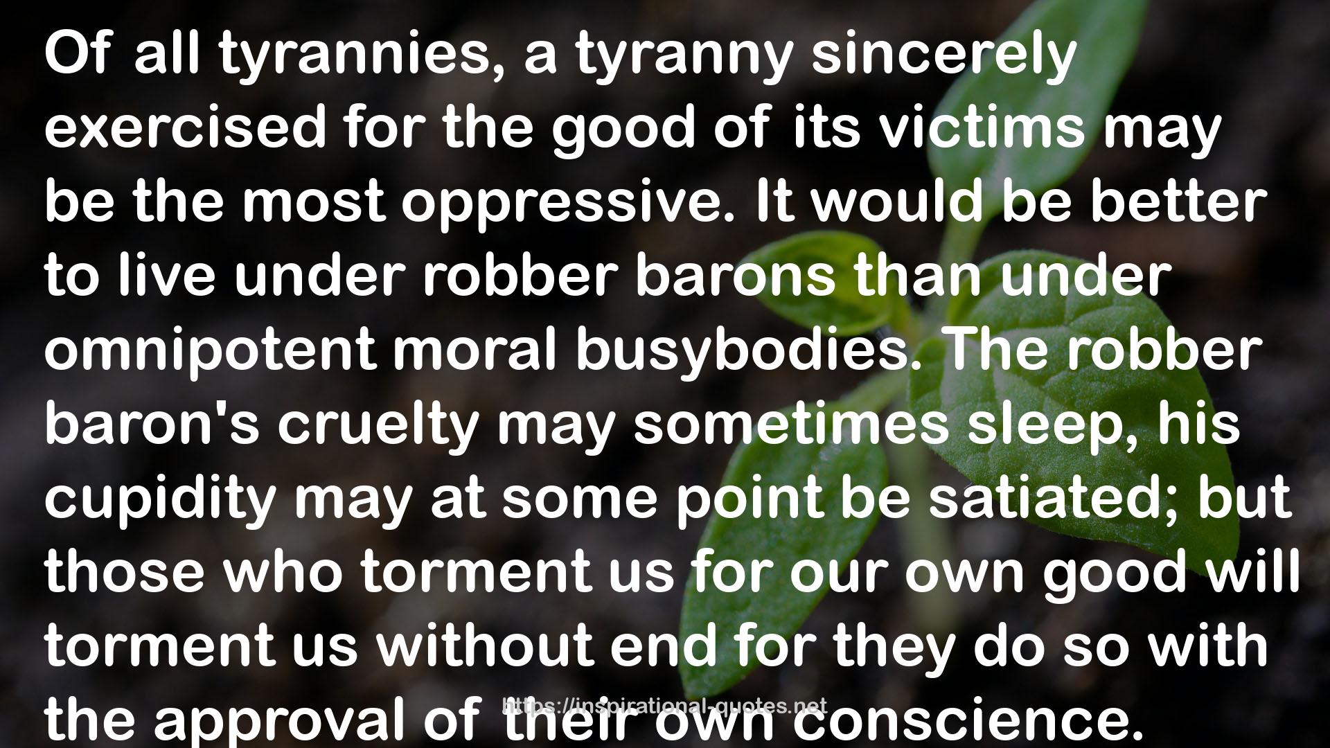 a tyranny  QUOTES