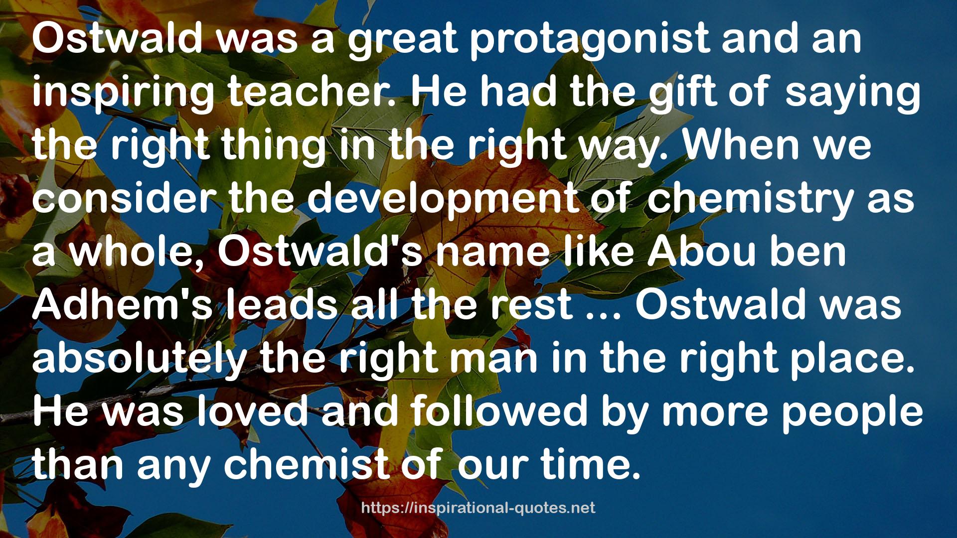 Ostwald  QUOTES