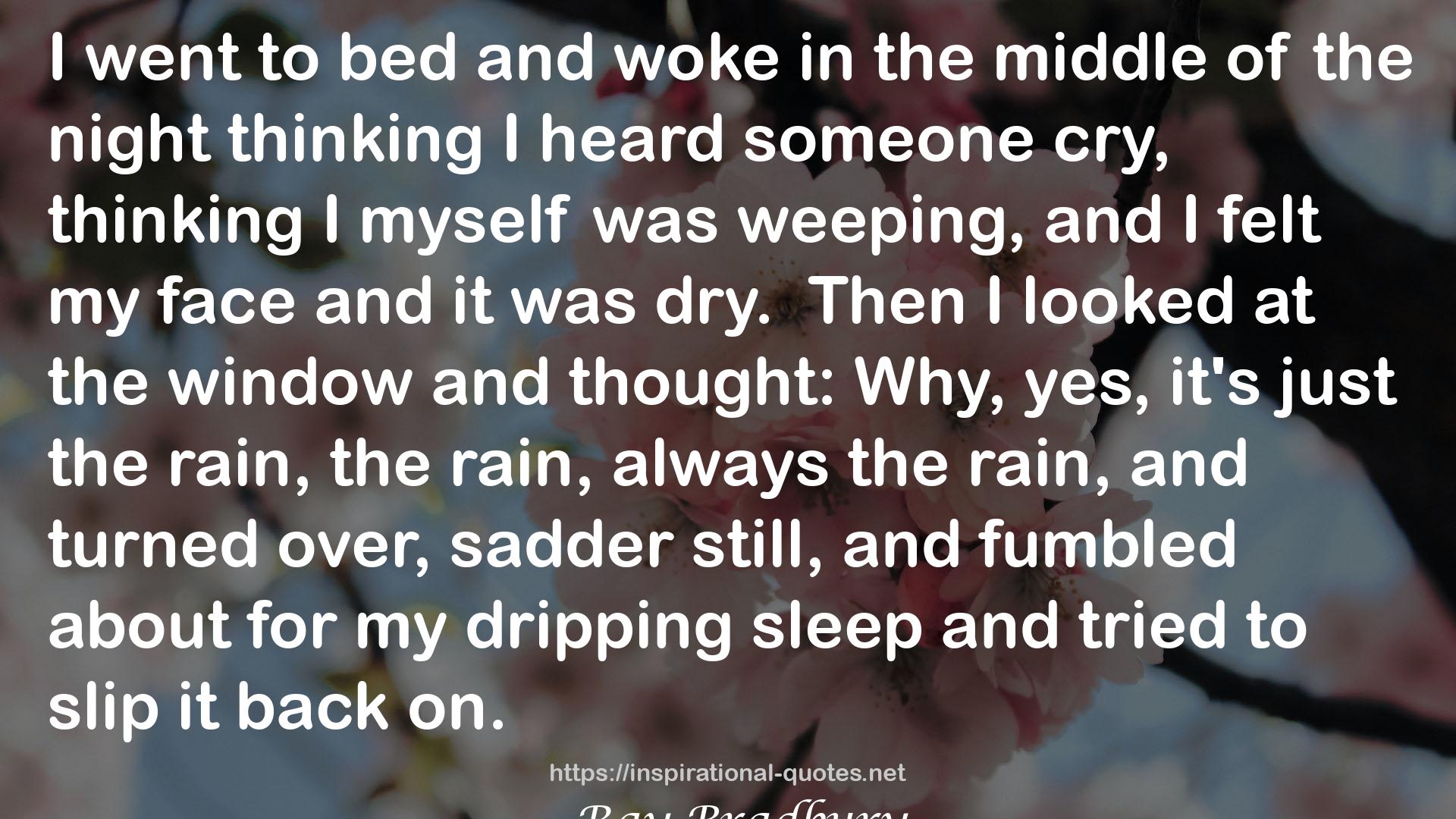 my dripping sleep  QUOTES