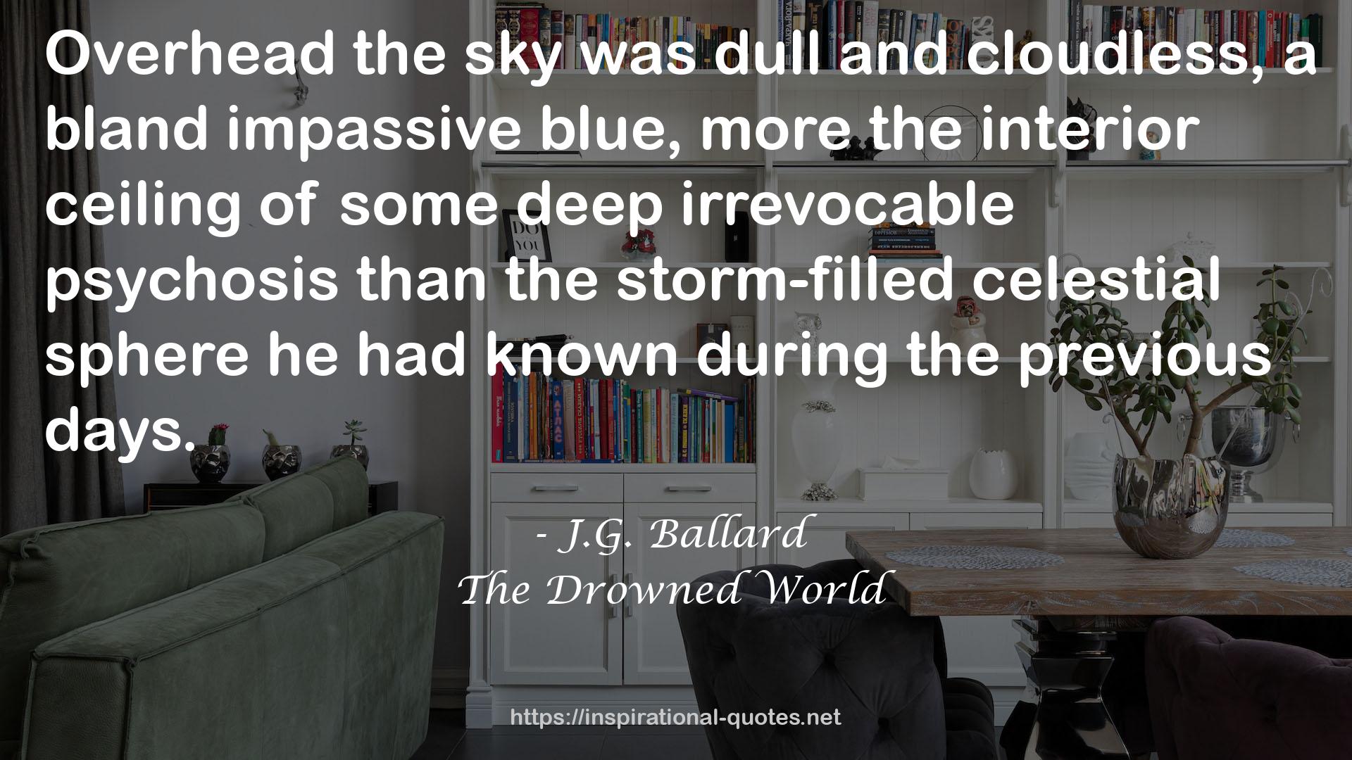 The Drowned World QUOTES