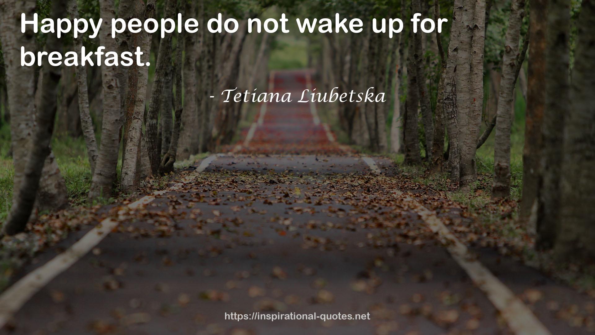 Tetiana Liubetska QUOTES