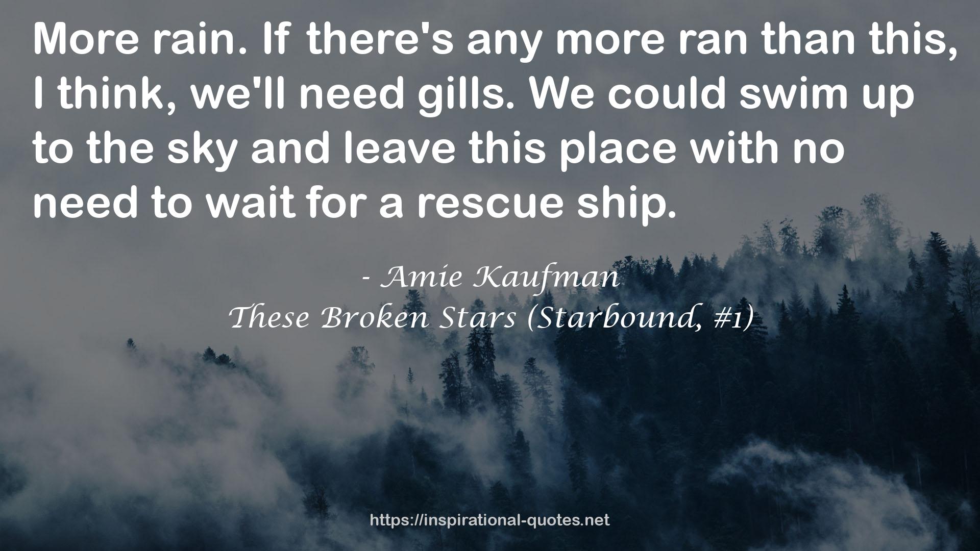 These Broken Stars (Starbound, #1) QUOTES