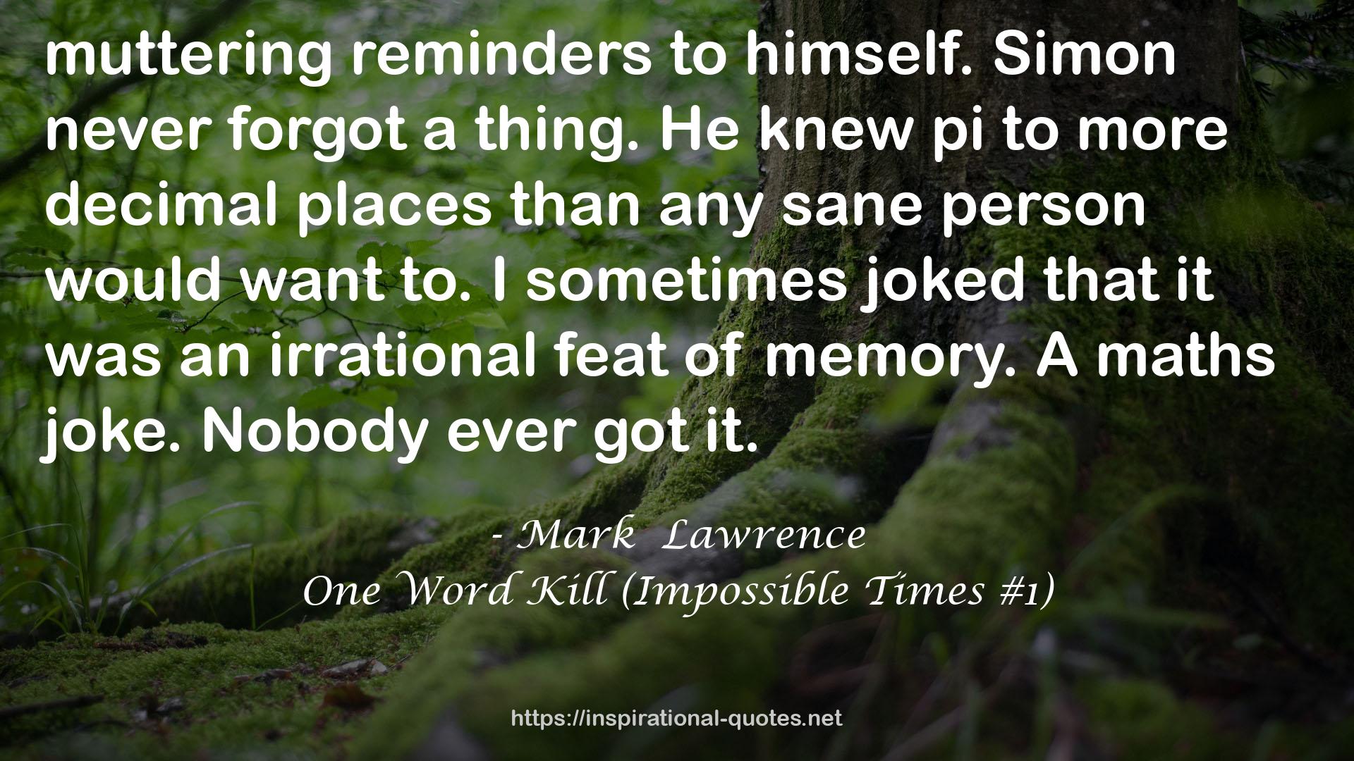 One Word Kill (Impossible Times #1) QUOTES
