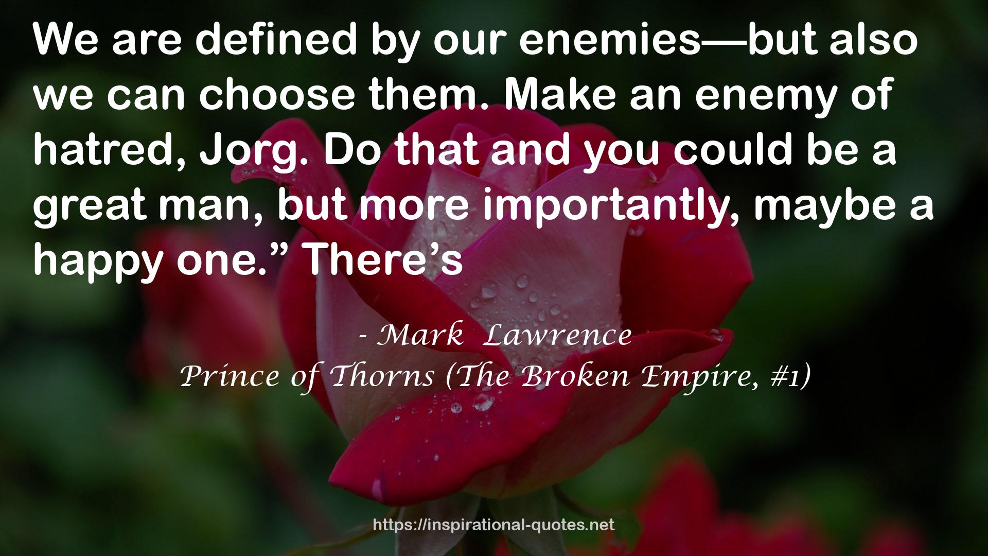 Prince of Thorns (The Broken Empire, #1) QUOTES