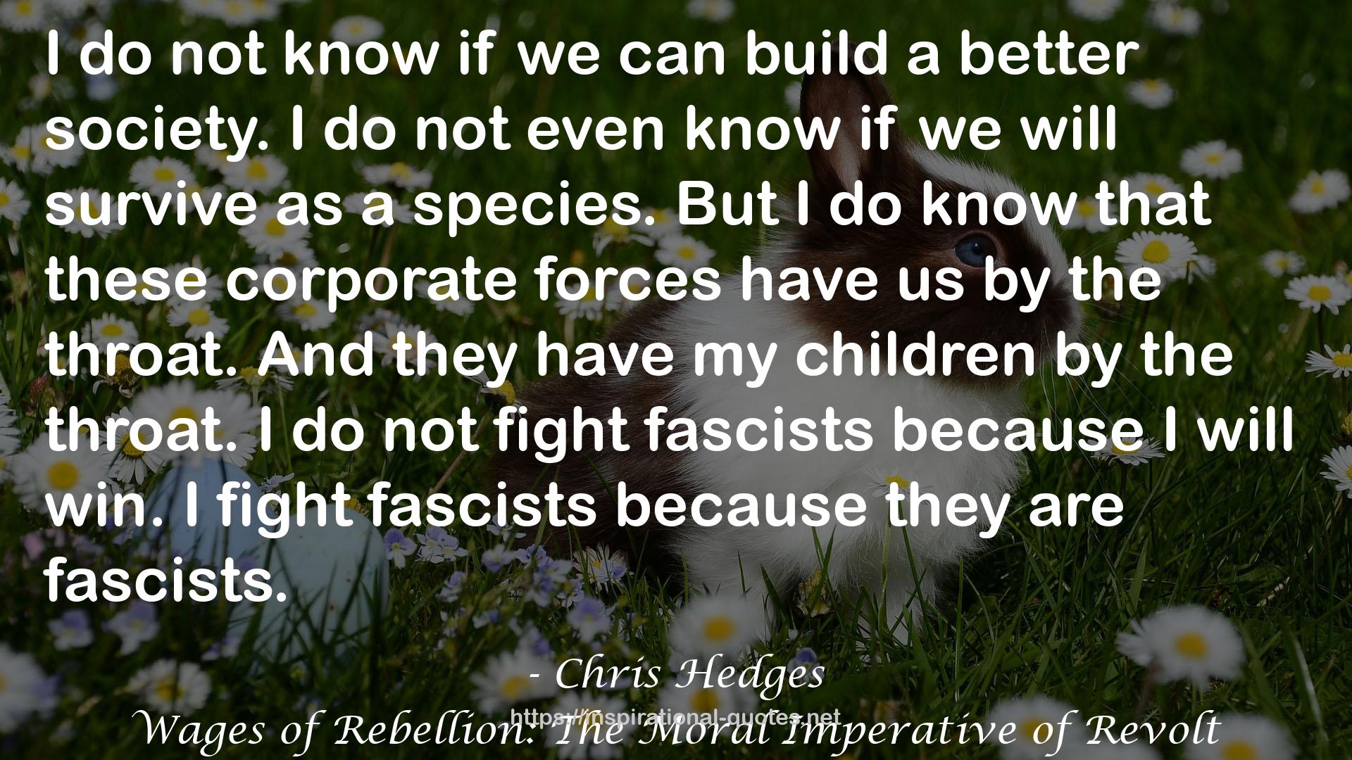 Wages of Rebellion: The Moral Imperative of Revolt QUOTES