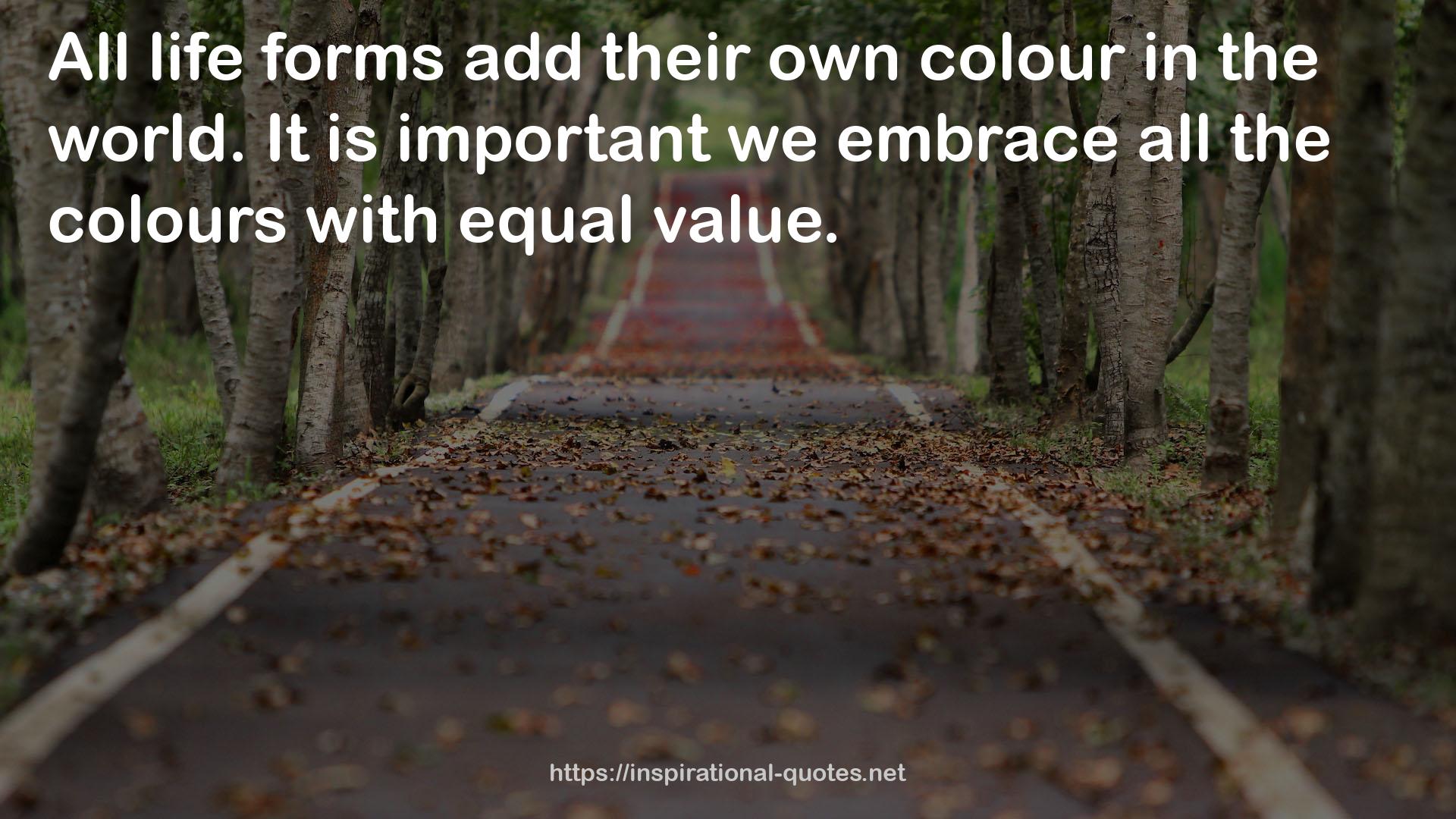 their own colour  QUOTES