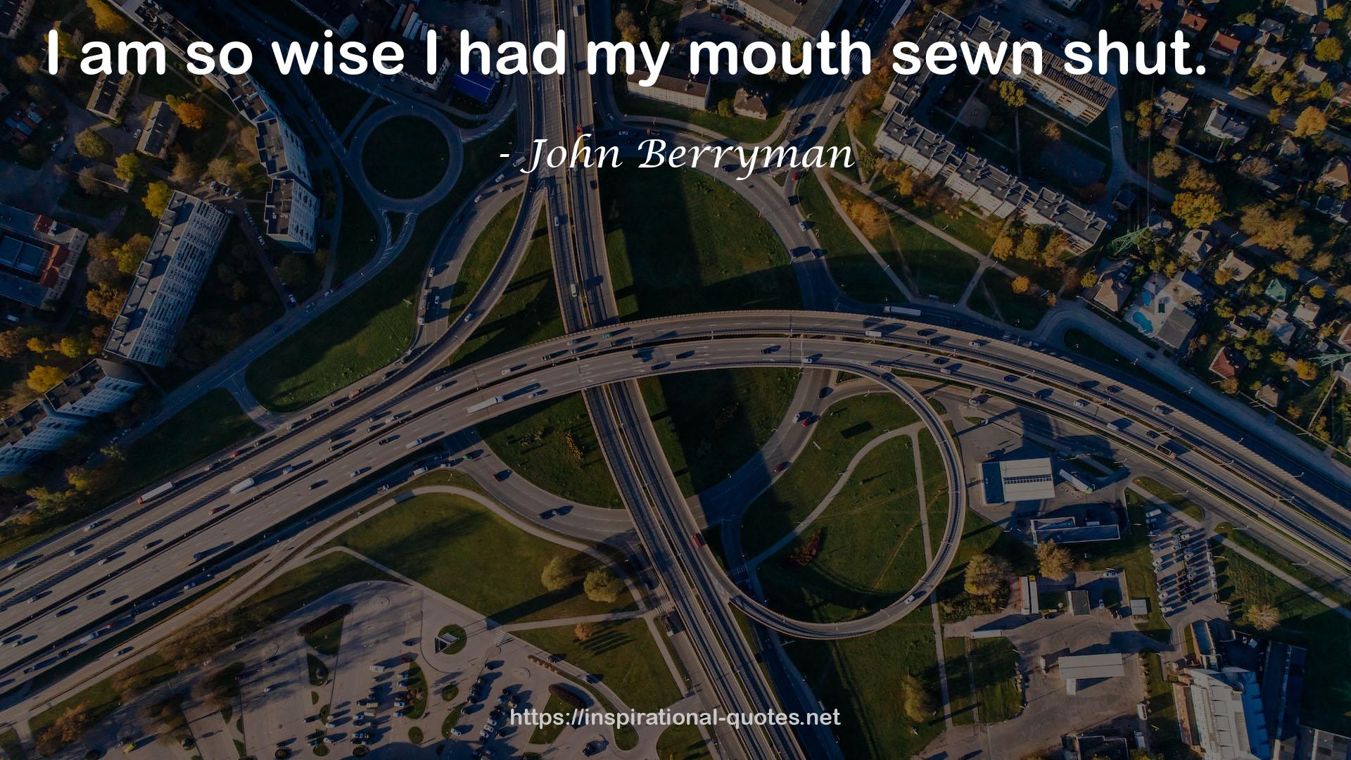 John Berryman QUOTES