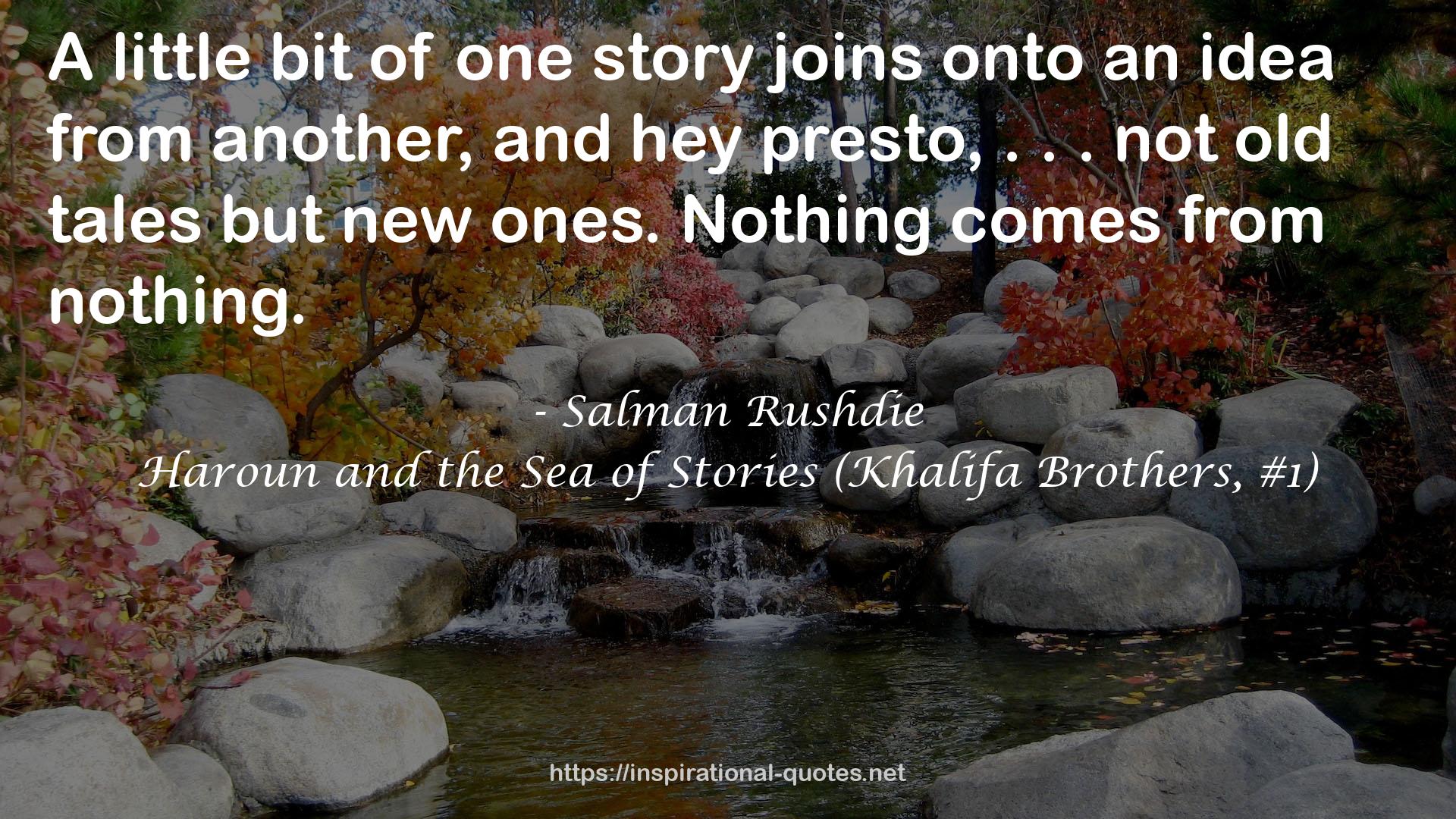 Haroun and the Sea of Stories (Khalifa Brothers, #1) QUOTES