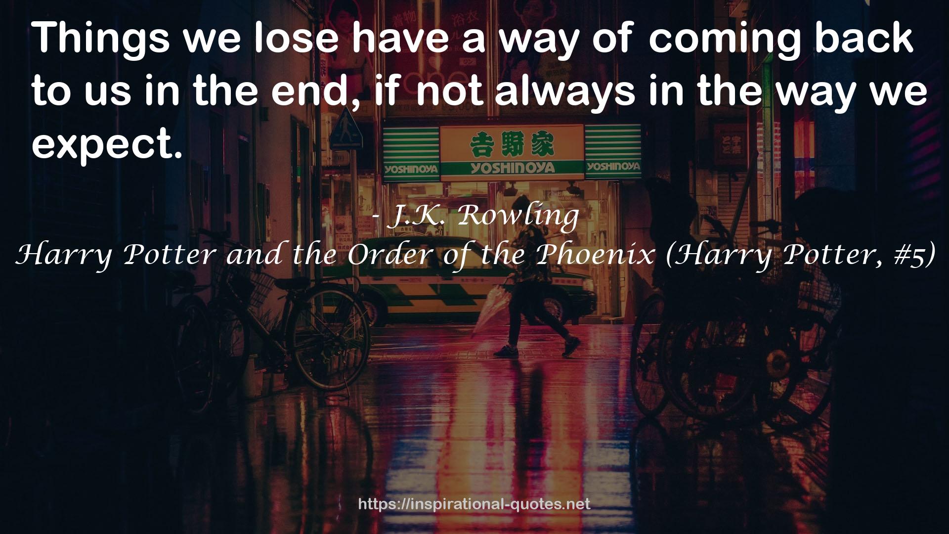 Harry Potter and the Order of the Phoenix (Harry Potter, #5) QUOTES