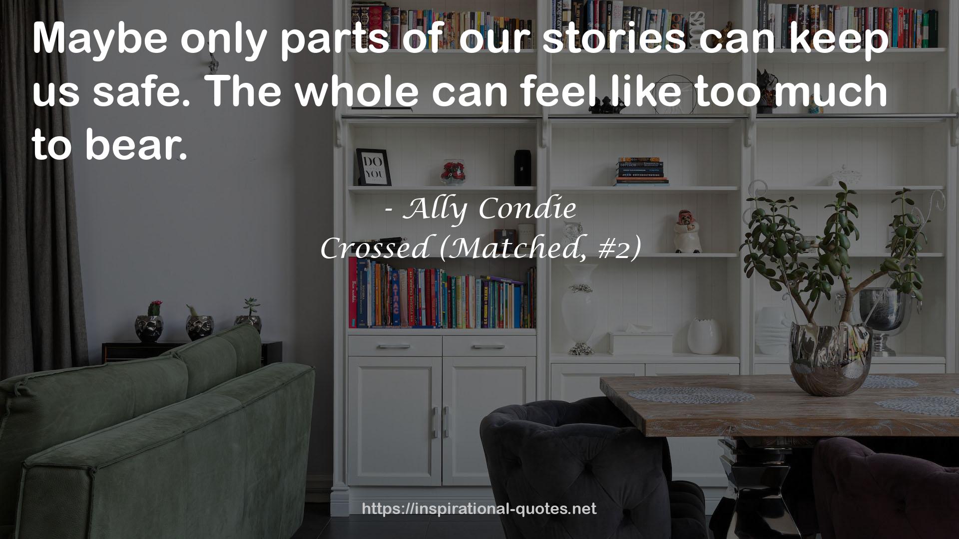 Crossed (Matched, #2) QUOTES