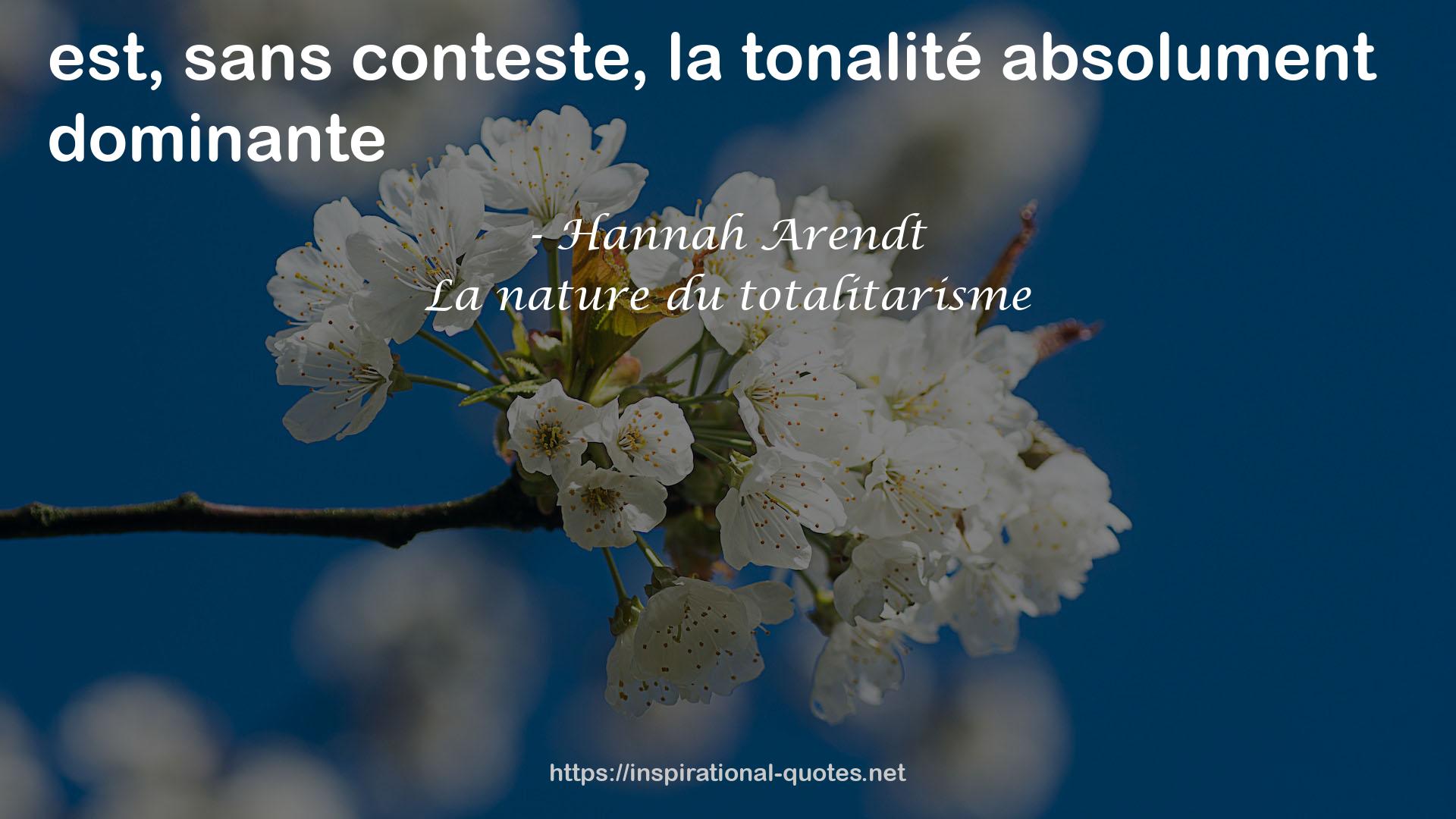 La nature du totalitarisme QUOTES