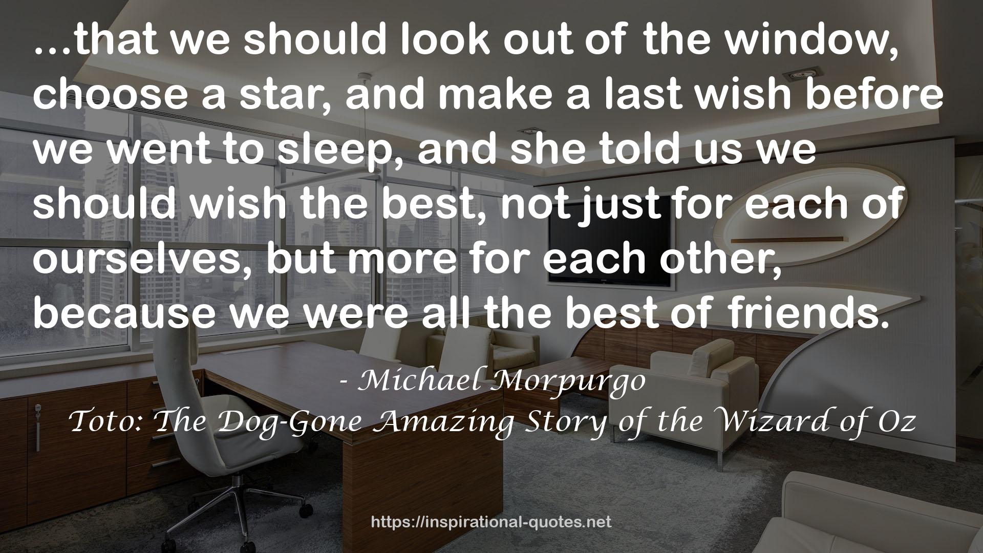Toto: The Dog-Gone Amazing Story of the Wizard of Oz QUOTES