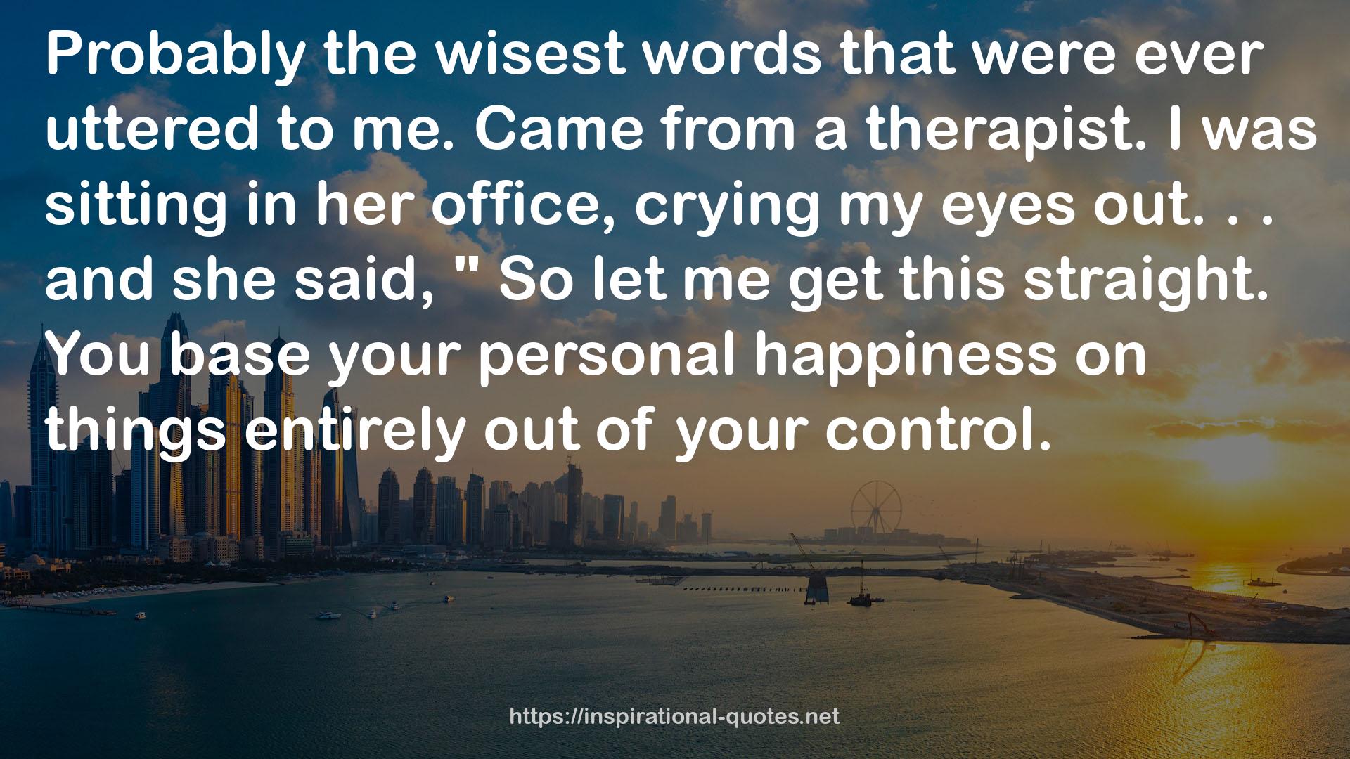 your personal happiness  QUOTES