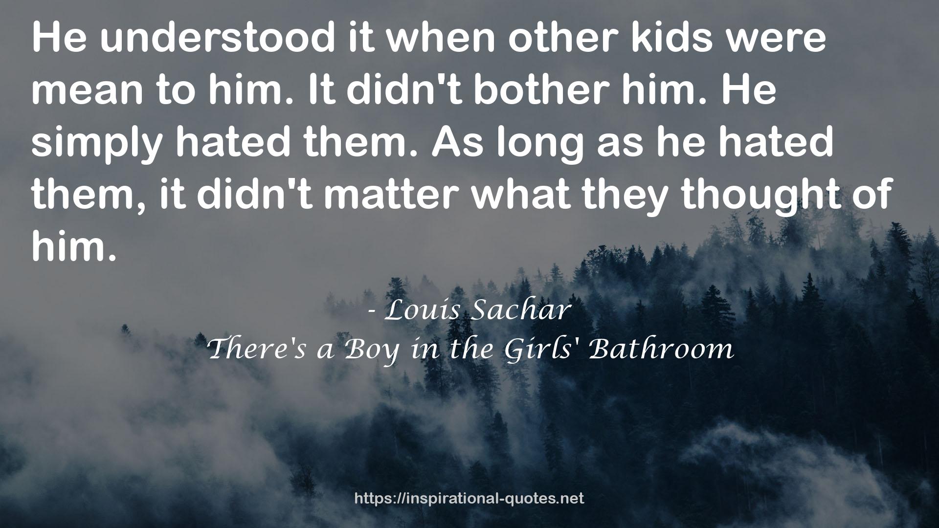 There's a Boy in the Girls' Bathroom QUOTES