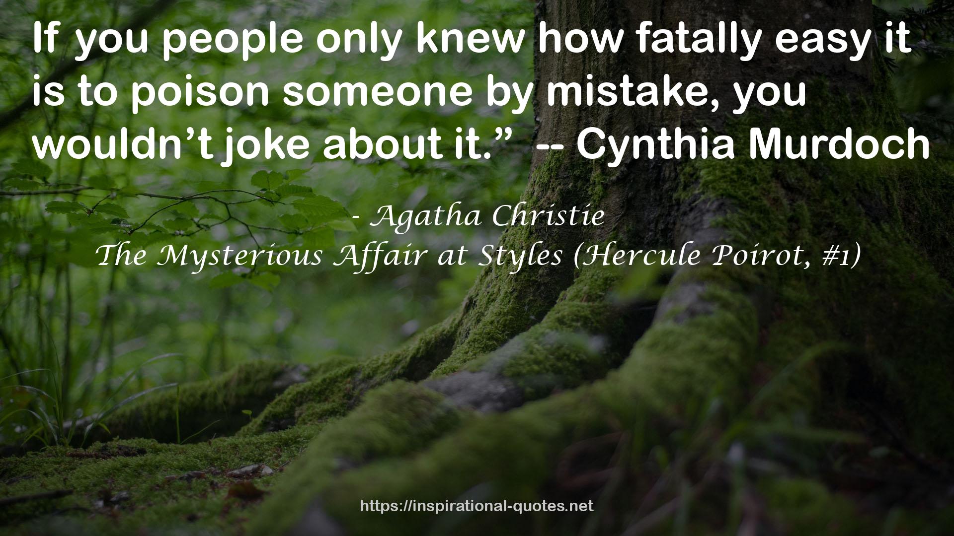 The Mysterious Affair at Styles (Hercule Poirot, #1) QUOTES