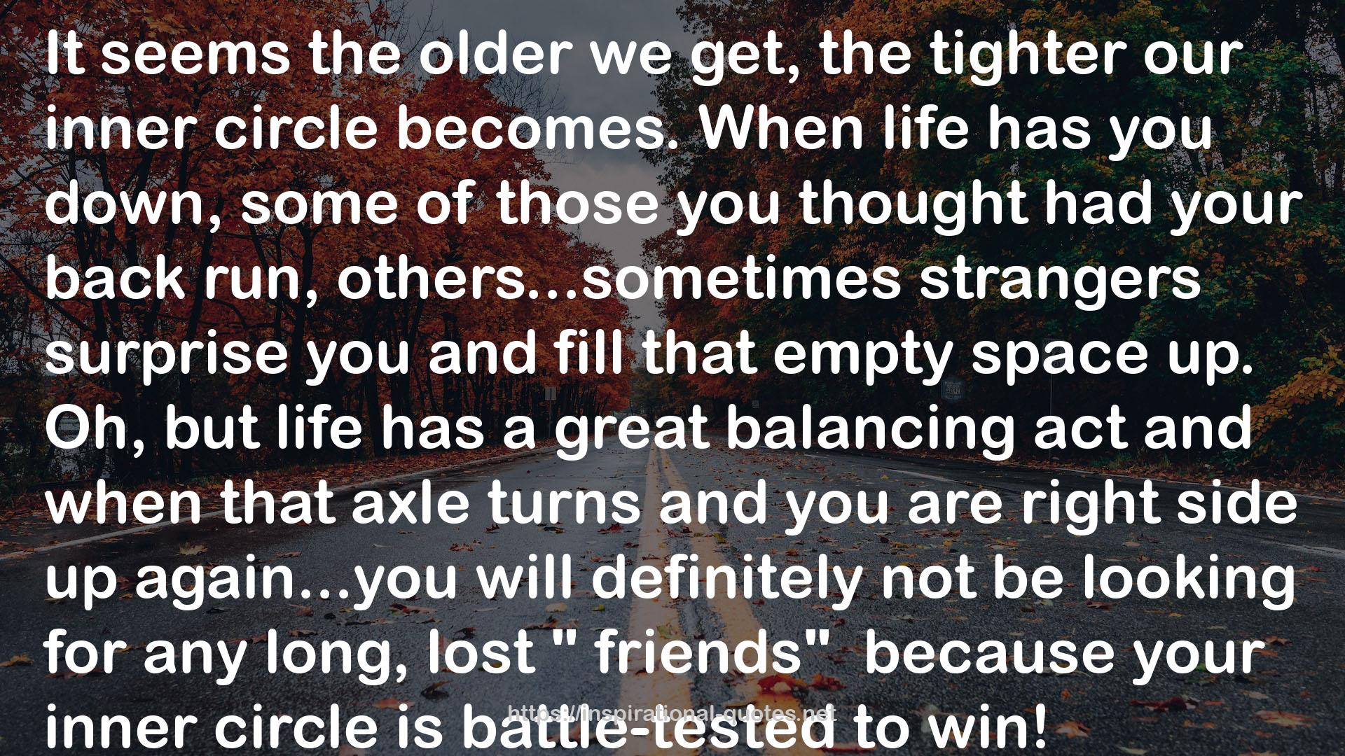 the tighter our inner circle  QUOTES