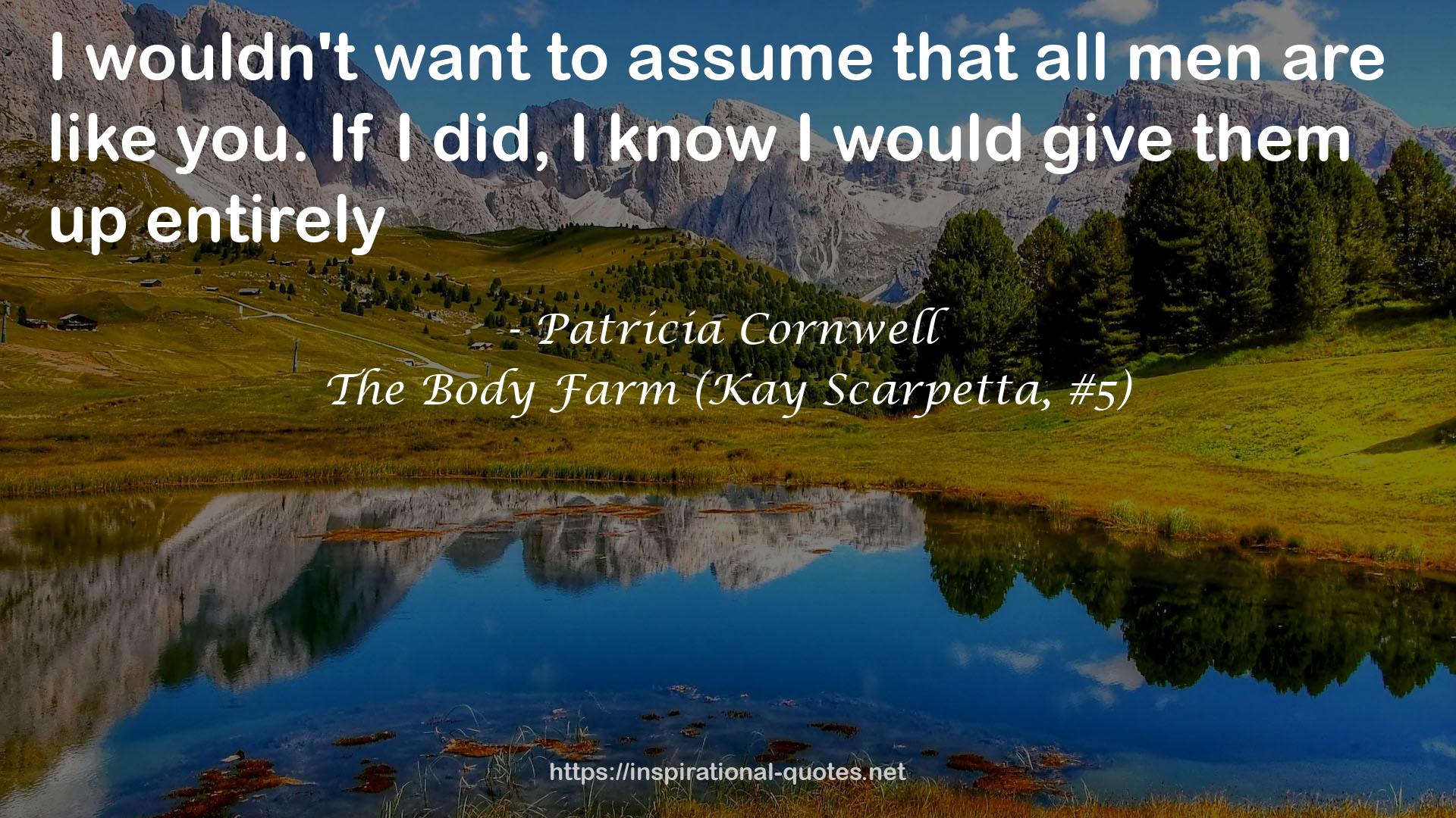 The Body Farm (Kay Scarpetta, #5) QUOTES