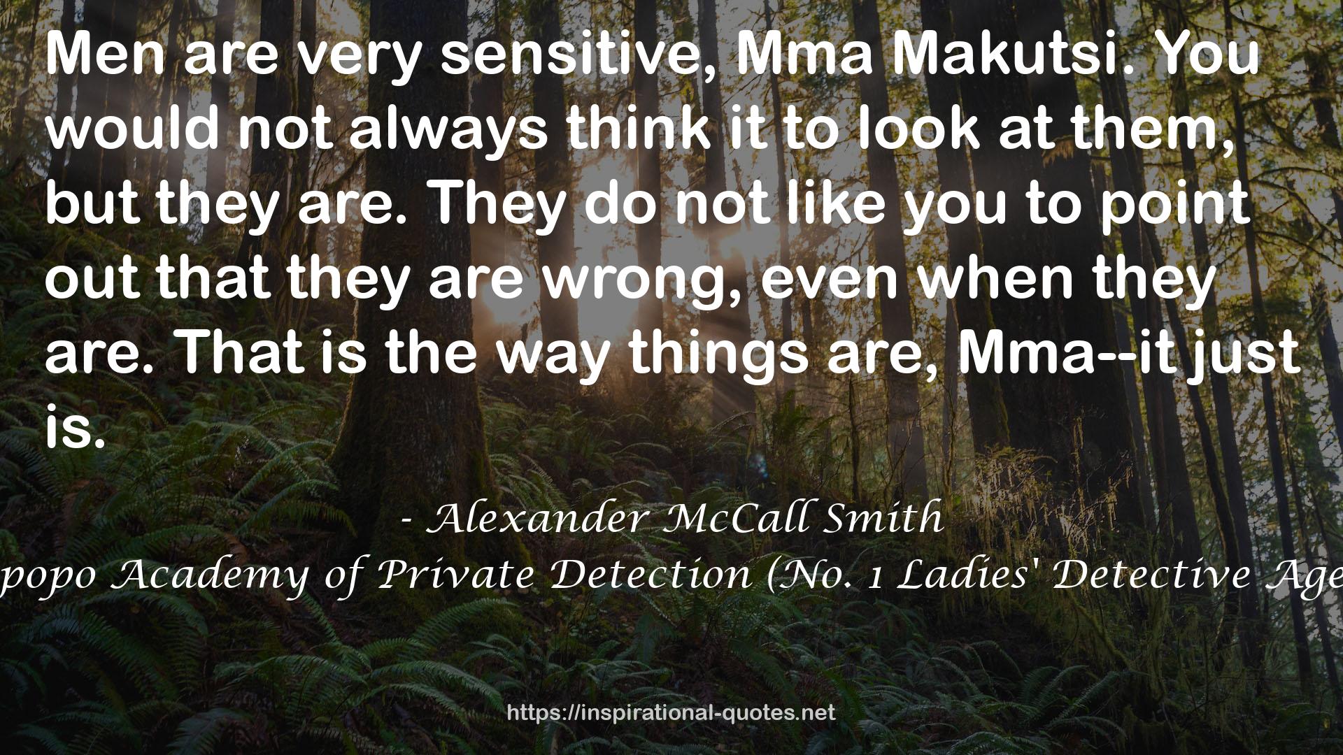 The Limpopo Academy of Private Detection (No. 1 Ladies' Detective Agency #13) QUOTES