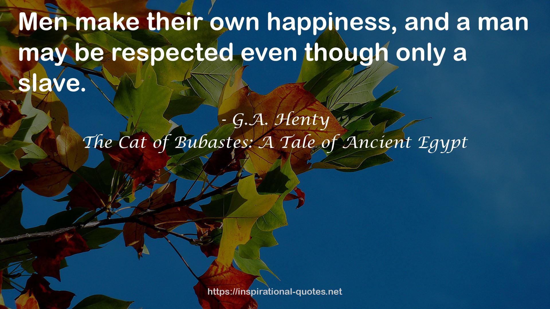 The Cat of Bubastes: A Tale of Ancient Egypt QUOTES