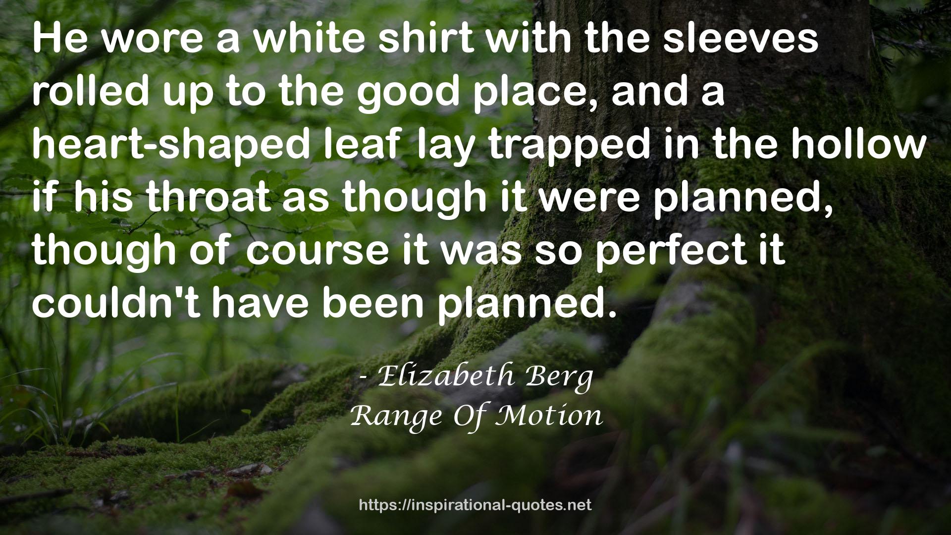 Range Of Motion QUOTES