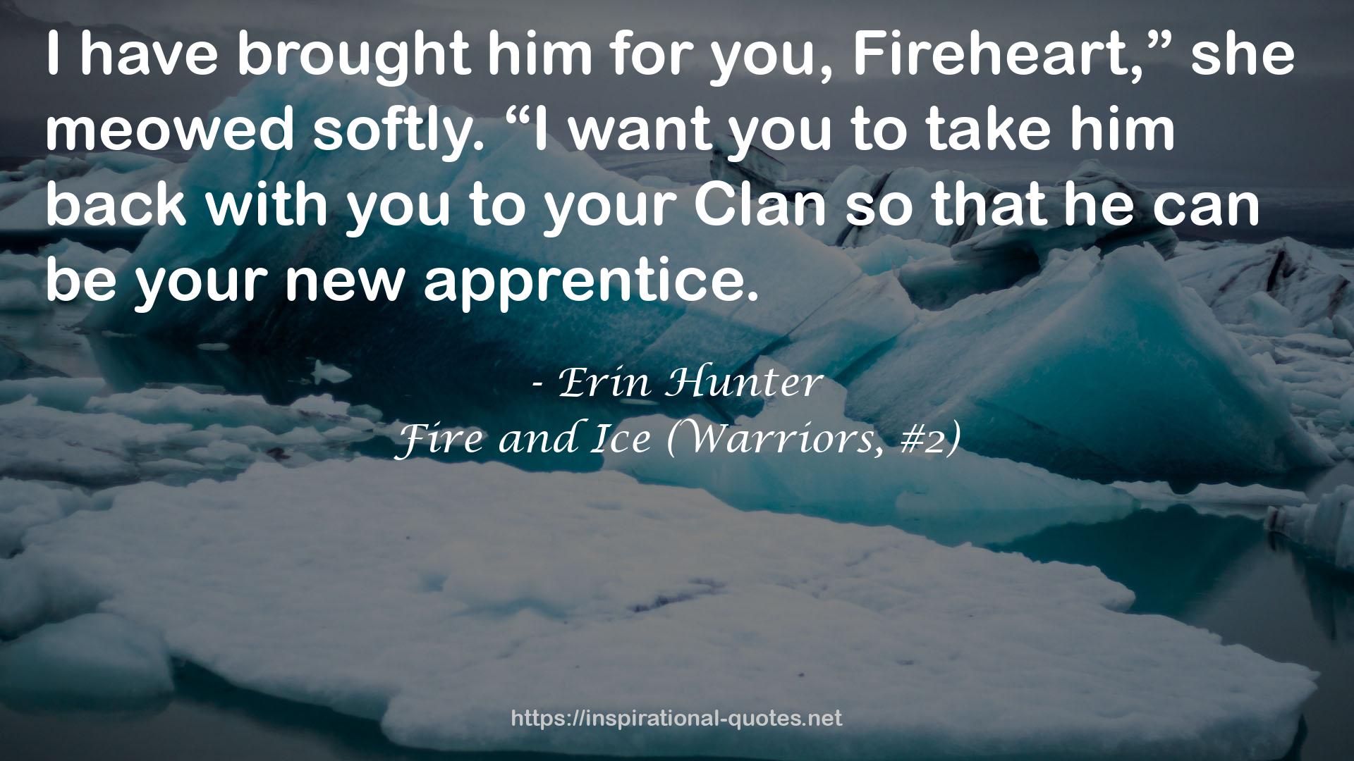 Fire and Ice (Warriors, #2) QUOTES