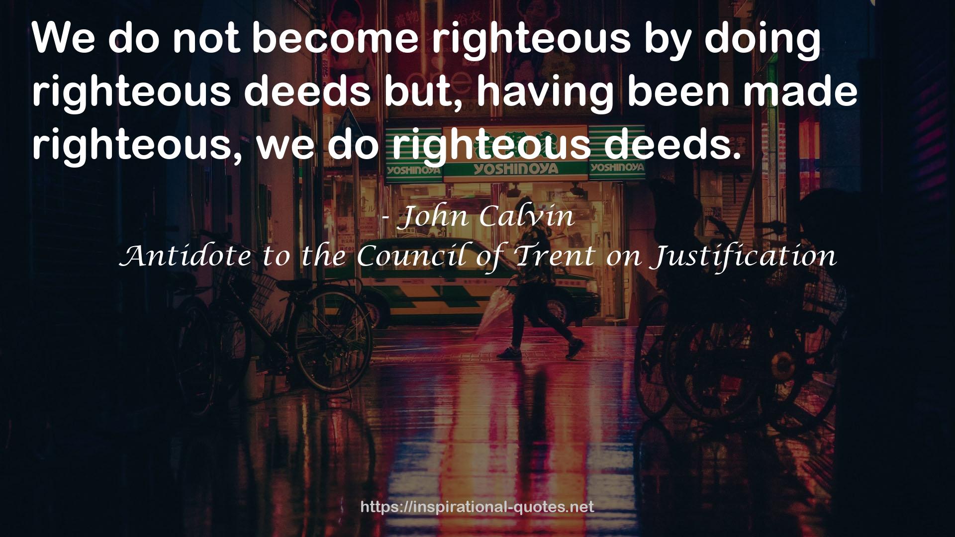 Antidote to the Council of Trent on Justification QUOTES