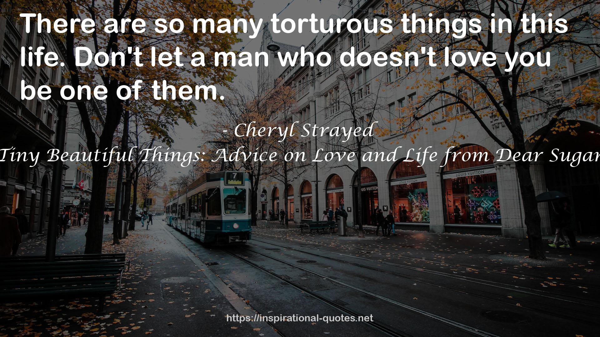 so many torturous things  QUOTES