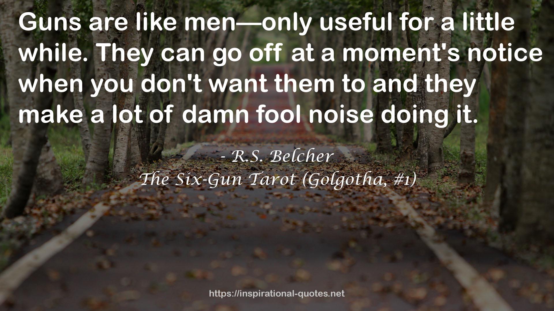 R.S. Belcher QUOTES