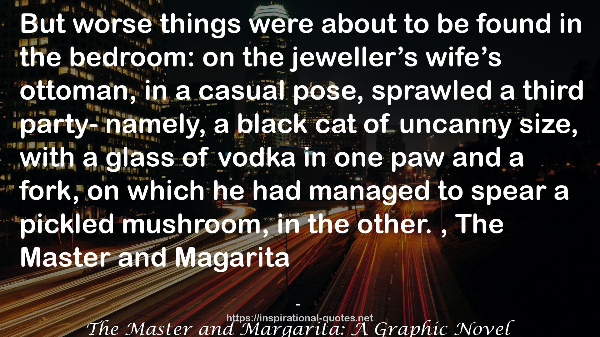 The Master and Margarita: A Graphic Novel QUOTES