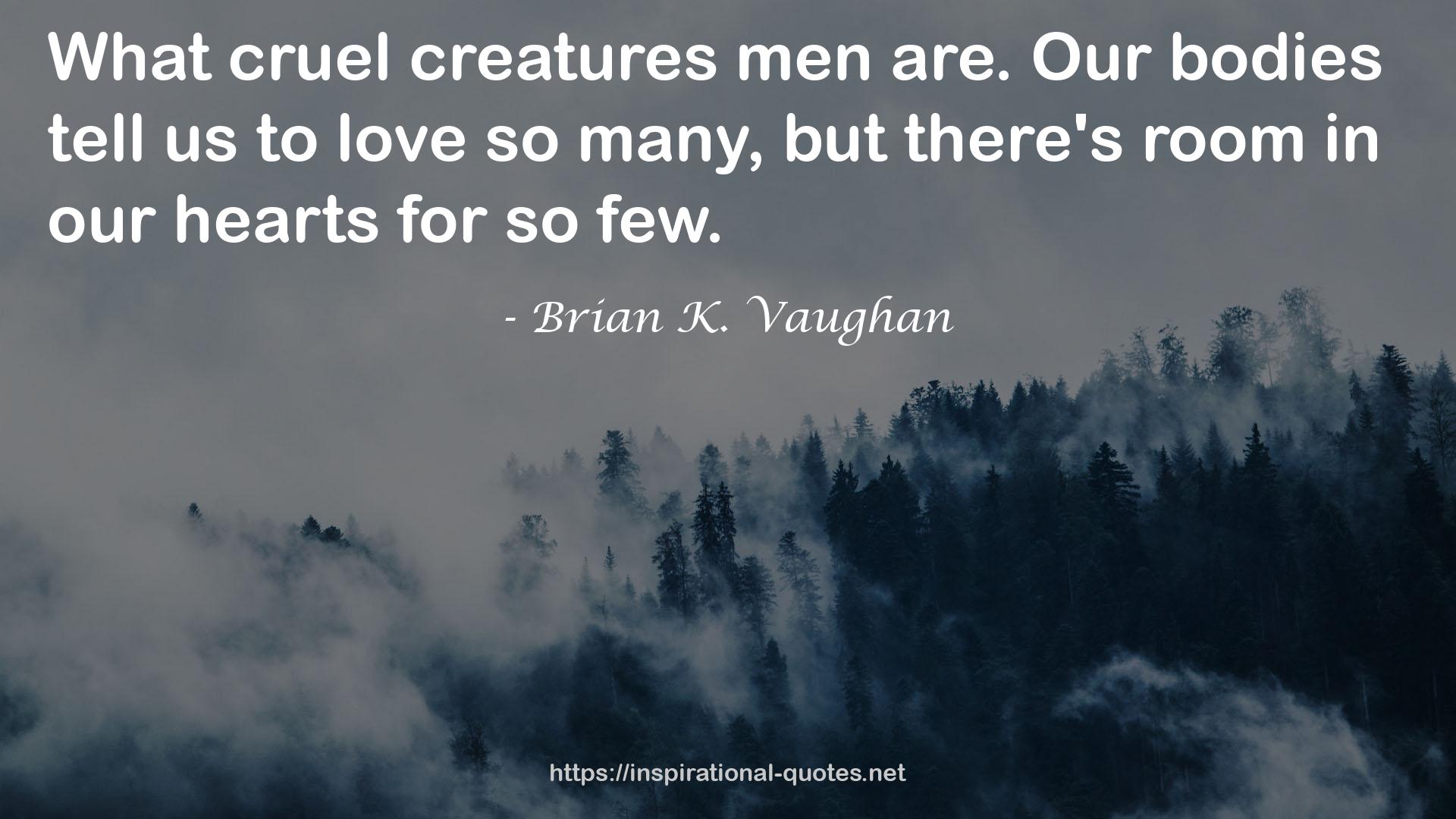 cruel creatures men  QUOTES