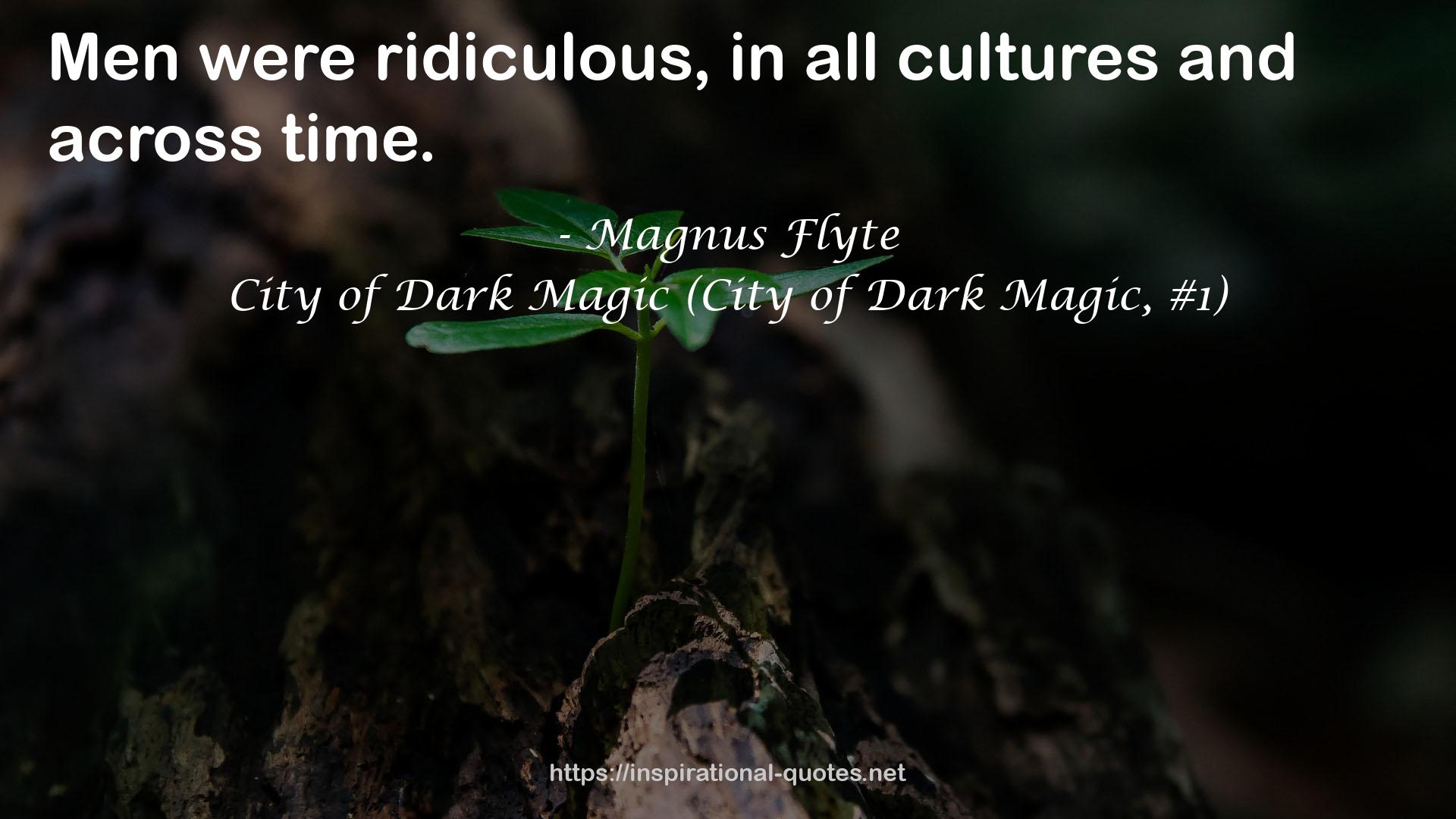 City of Dark Magic (City of Dark Magic, #1) QUOTES