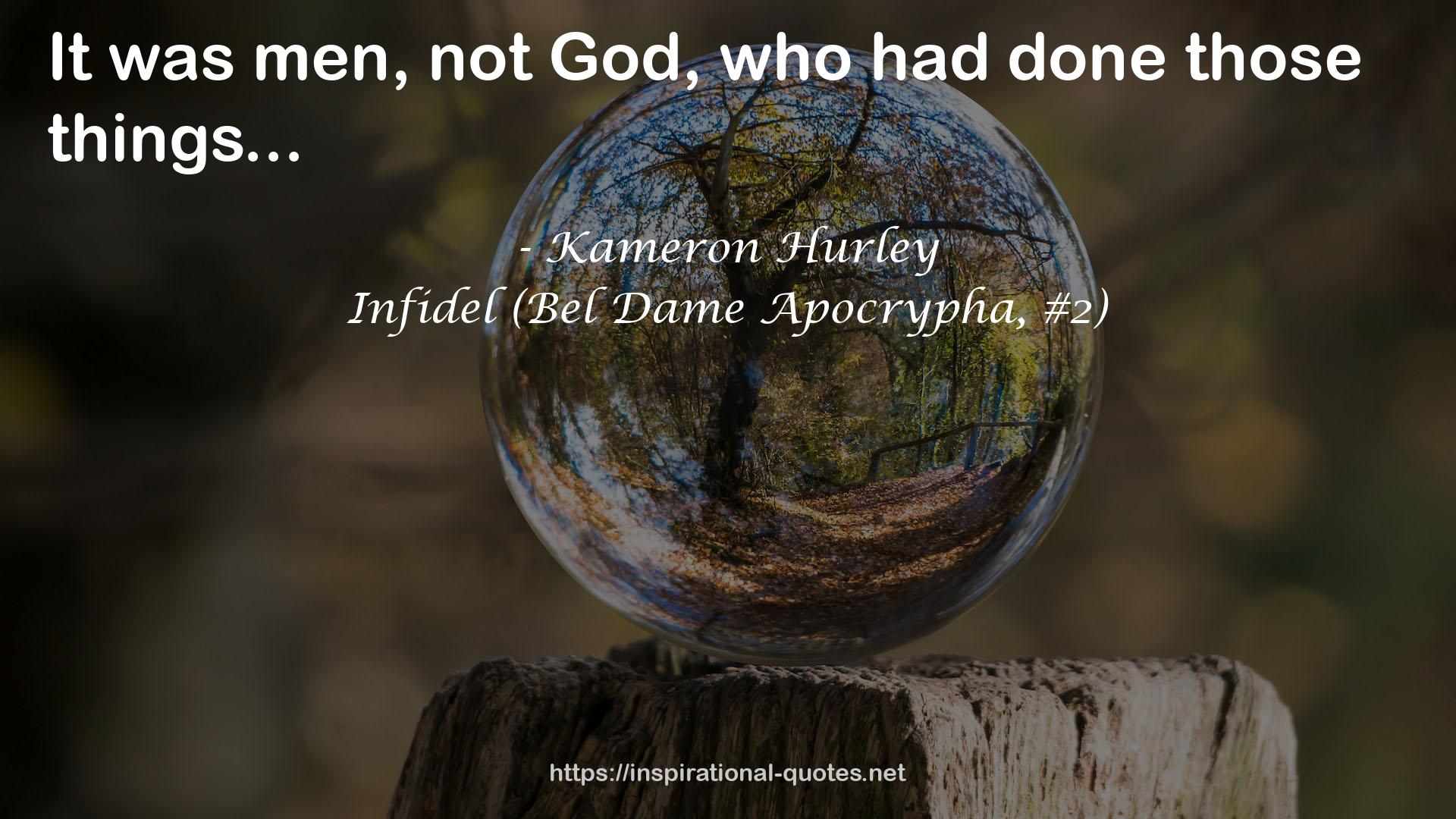 Infidel (Bel Dame Apocrypha, #2) QUOTES