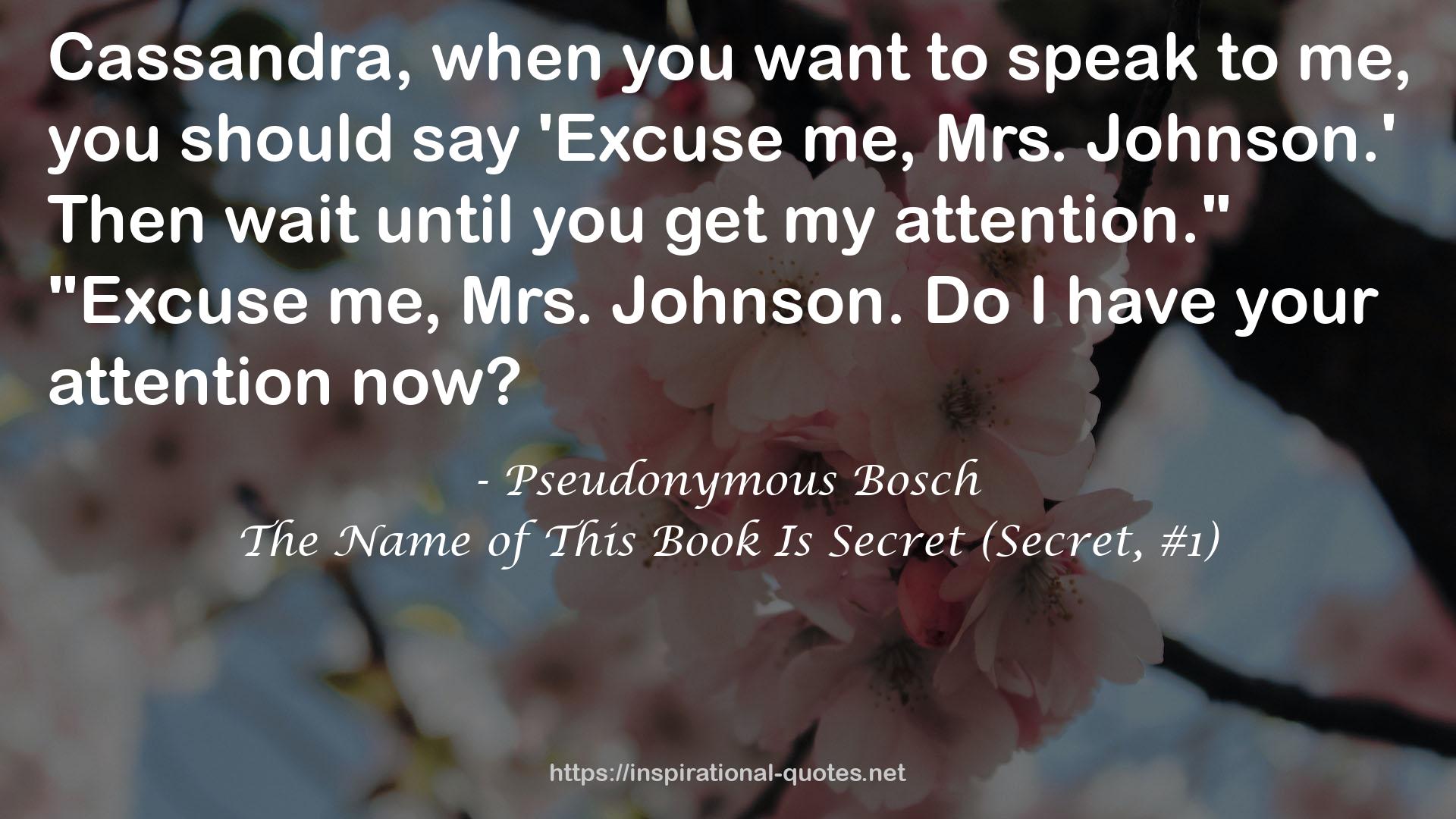 The Name of This Book Is Secret (Secret, #1) QUOTES