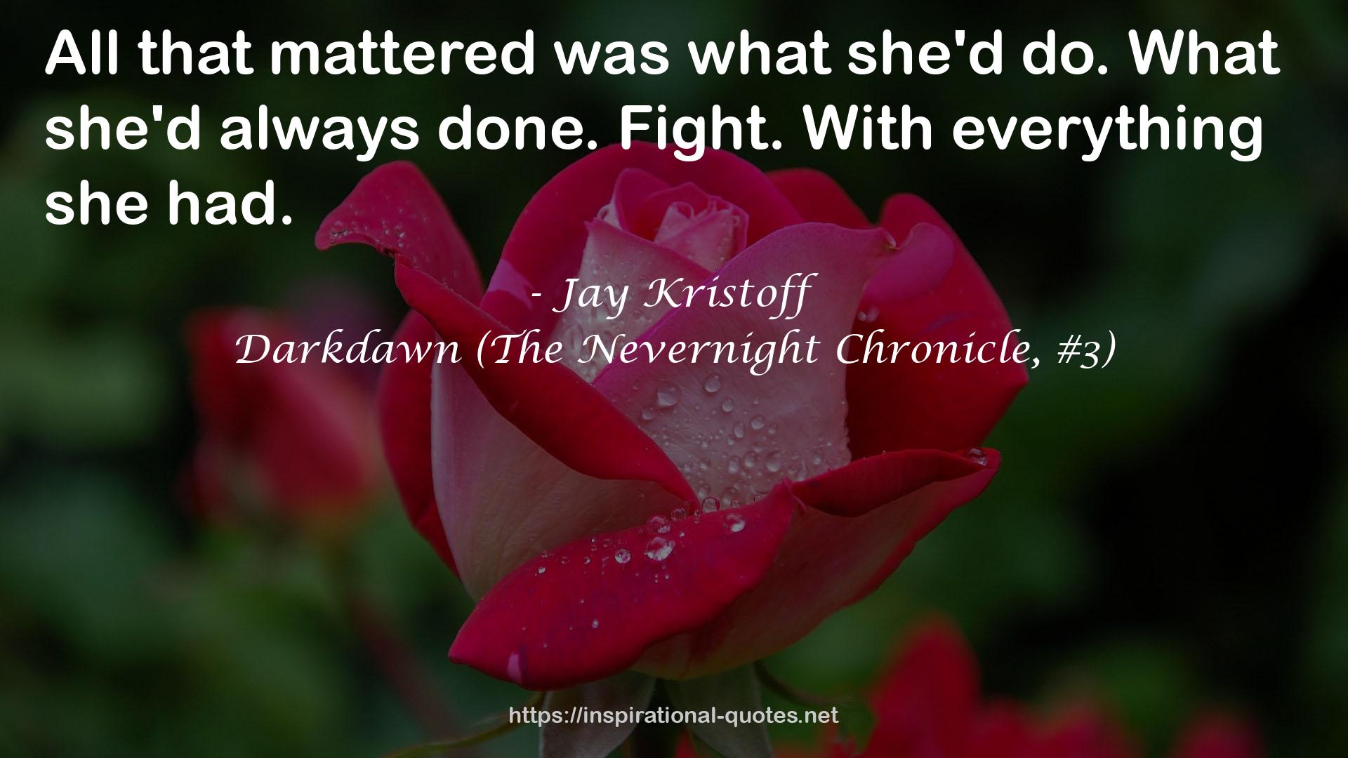 Darkdawn (The Nevernight Chronicle, #3) QUOTES