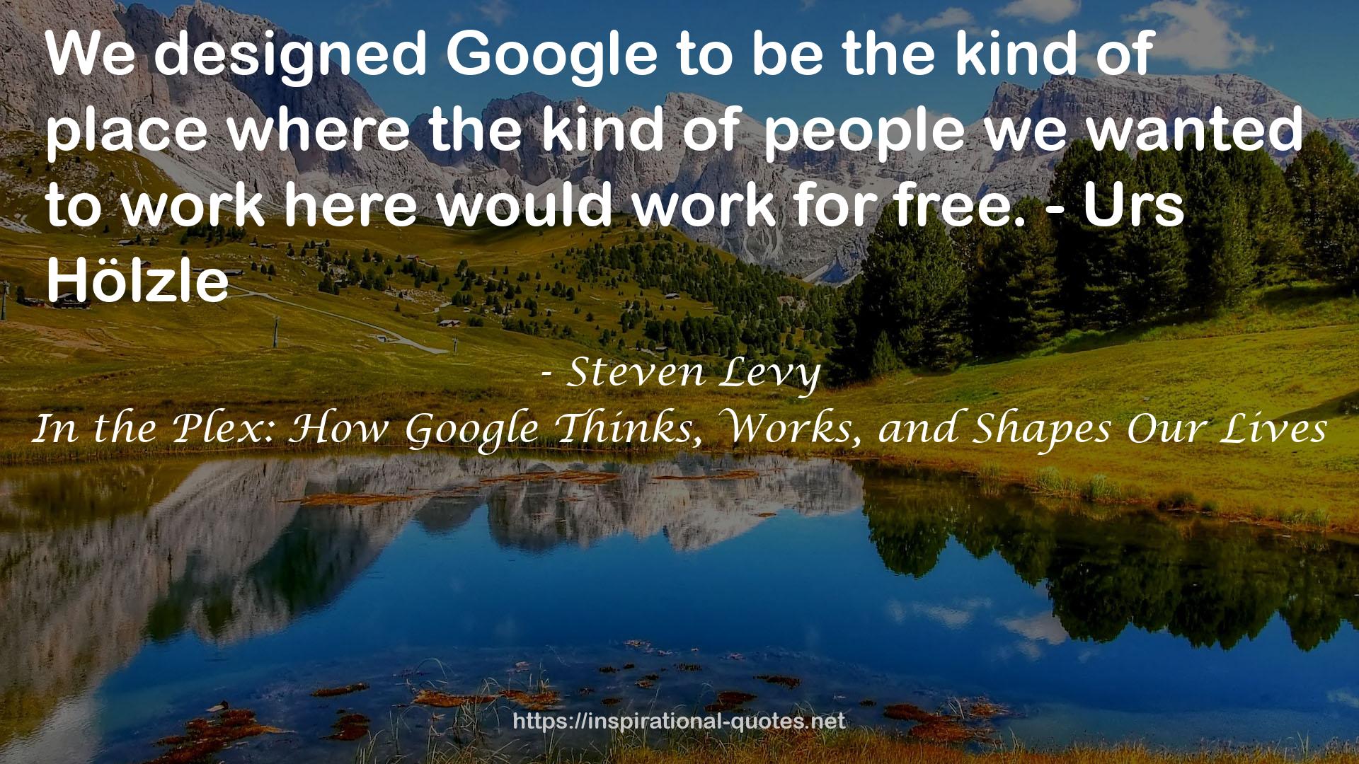 In the Plex: How Google Thinks, Works, and Shapes Our Lives QUOTES